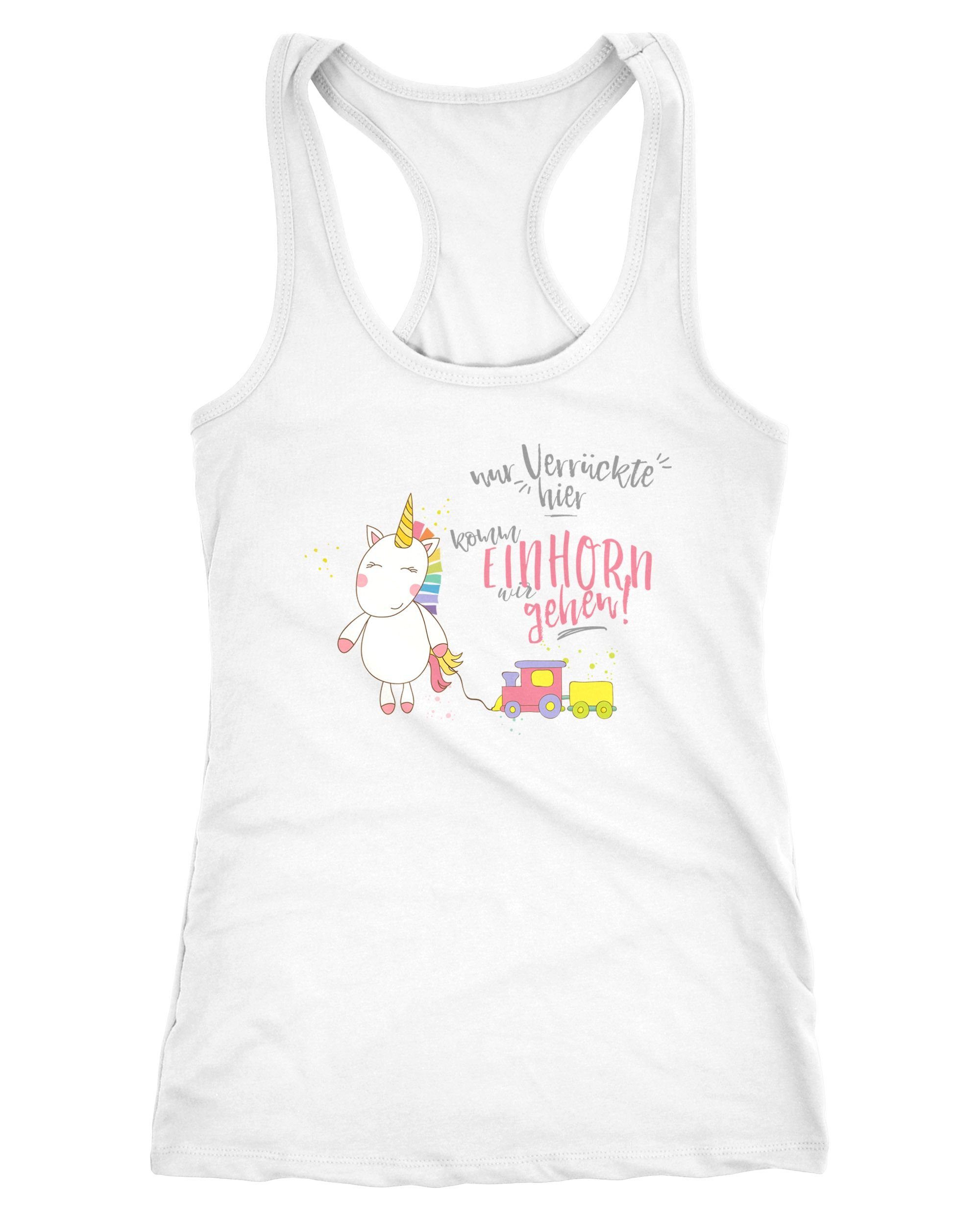 MoonWorks Tanktop Damen Tanktop Nur Verrückte hier komm Einhorn wir gehen Unicorn Sprüche Spruch Racerback Moonworks®