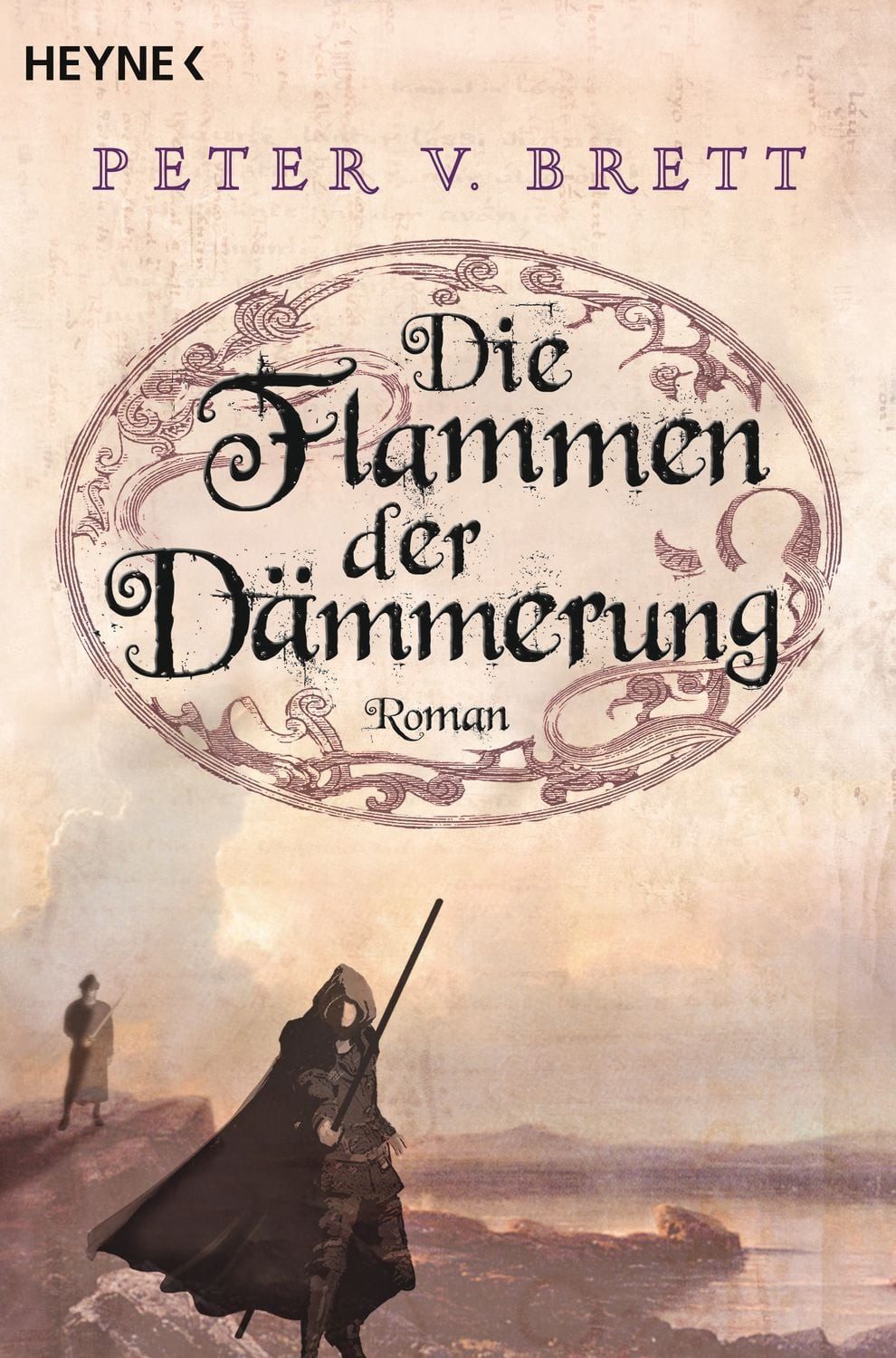Die Flammen der Dämmerung / Peter V. Brett