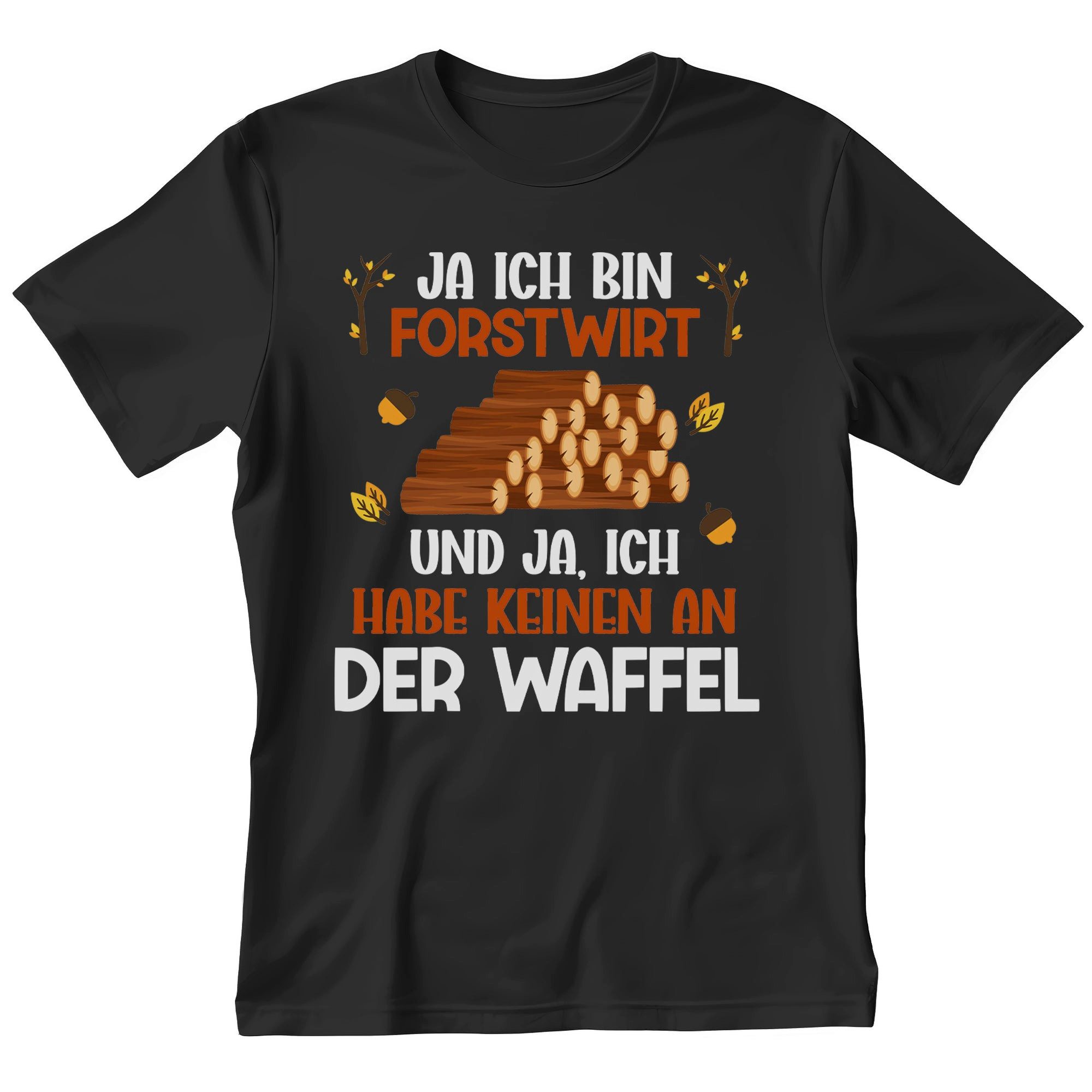 T-Shirt Forstwirt Geschenk Männer Spruch Beruf Ausbildung Abschluss