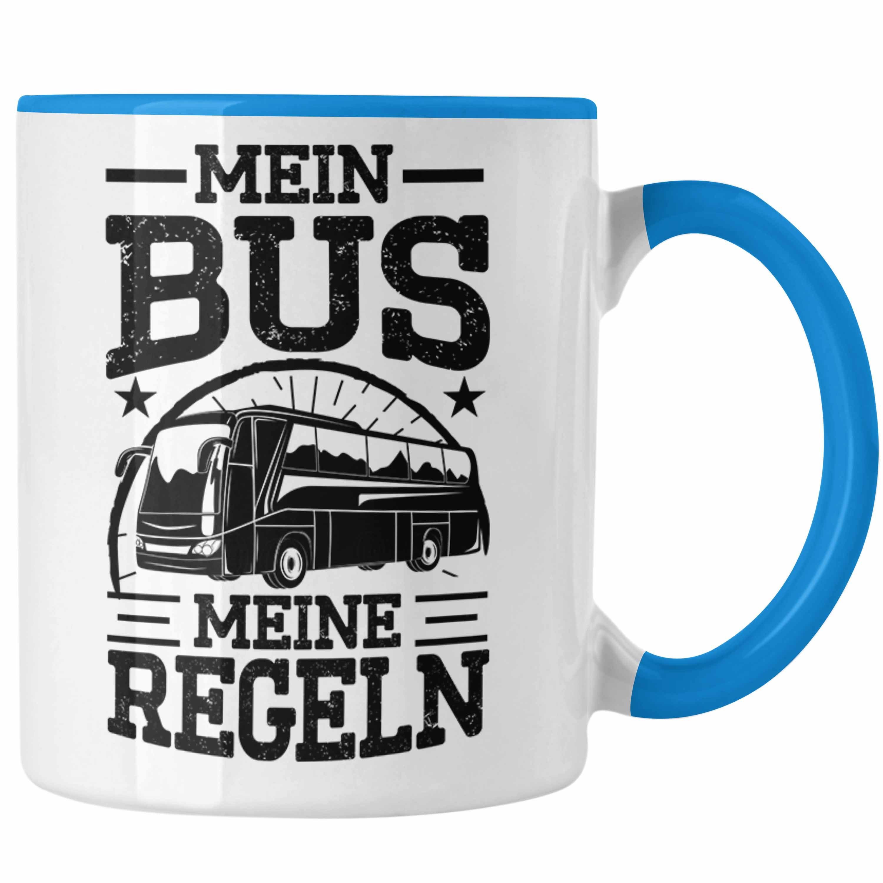 Trendation Tasse Trendation - Busfahrer Tasse Geschenk Mein Bus Meine Regeln Lustiger Spruch Busfahrerin Blau