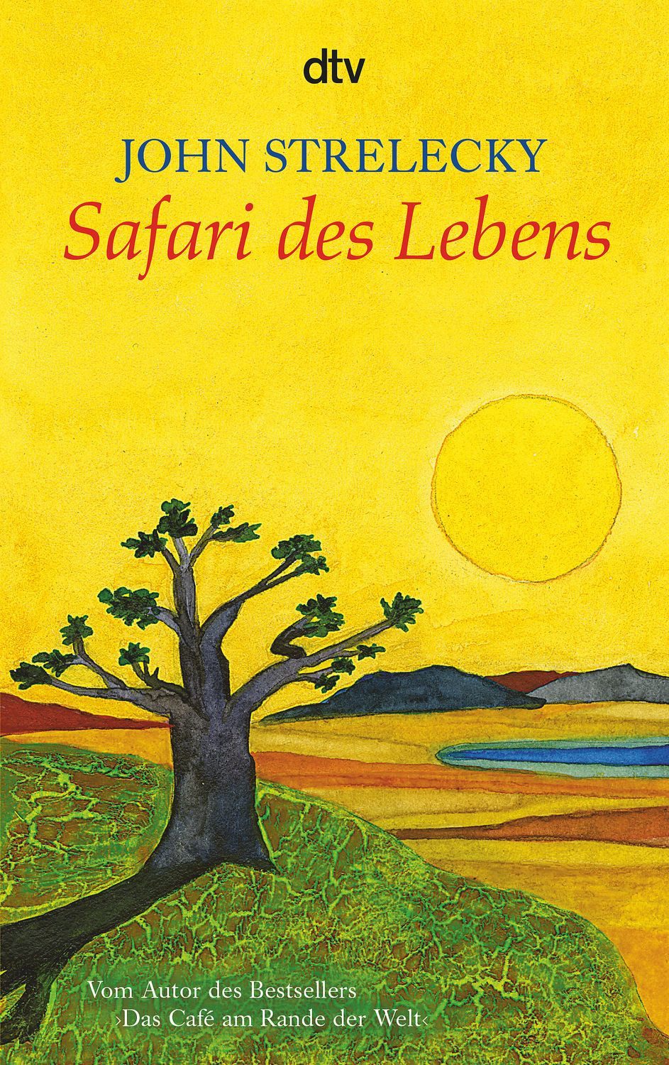 Ratgeber Safari des Lebens Deutsche Erstausgabe John Strelecky