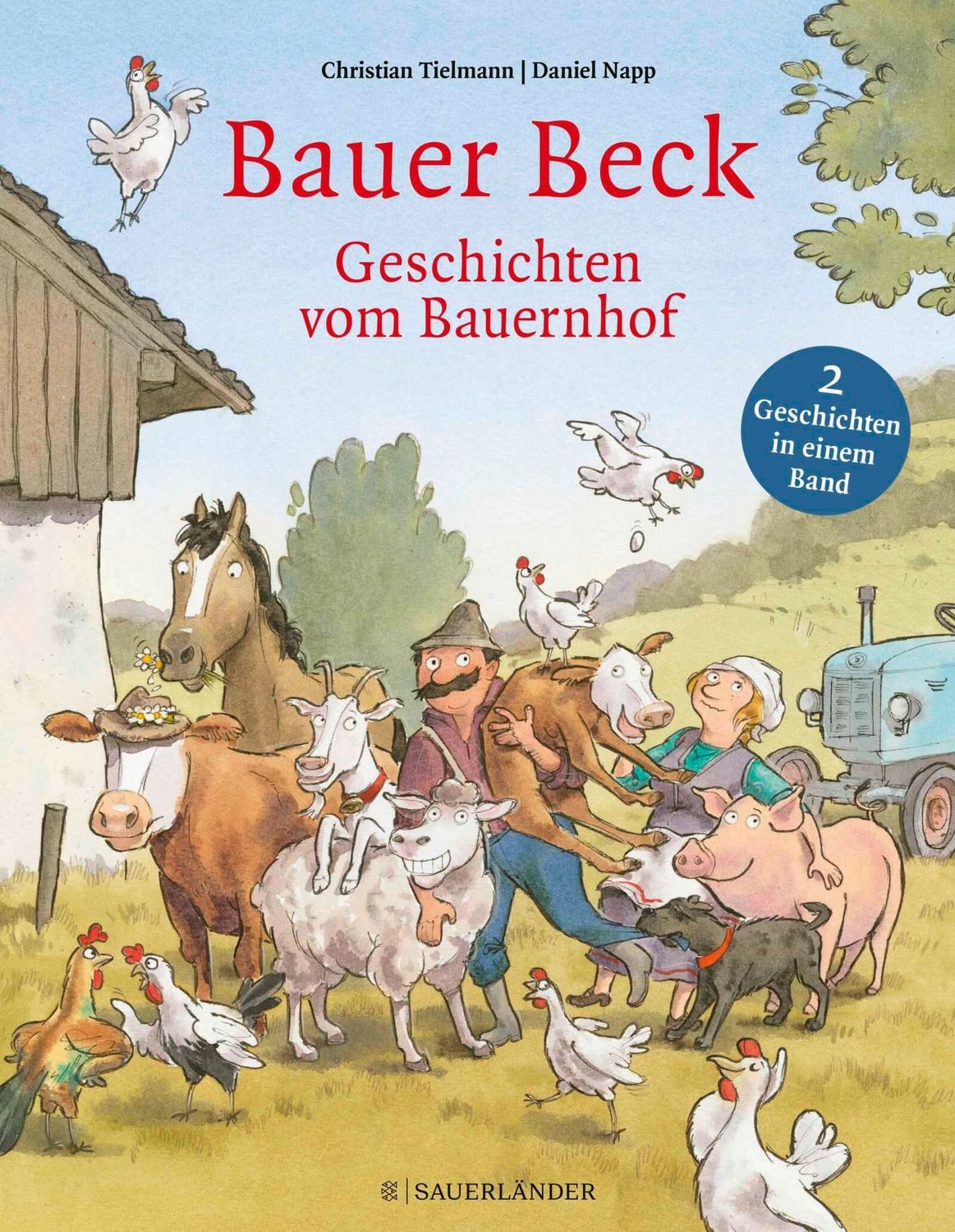 Bauer Beck Geschichten vom Bauernhof / Christian Tielmann