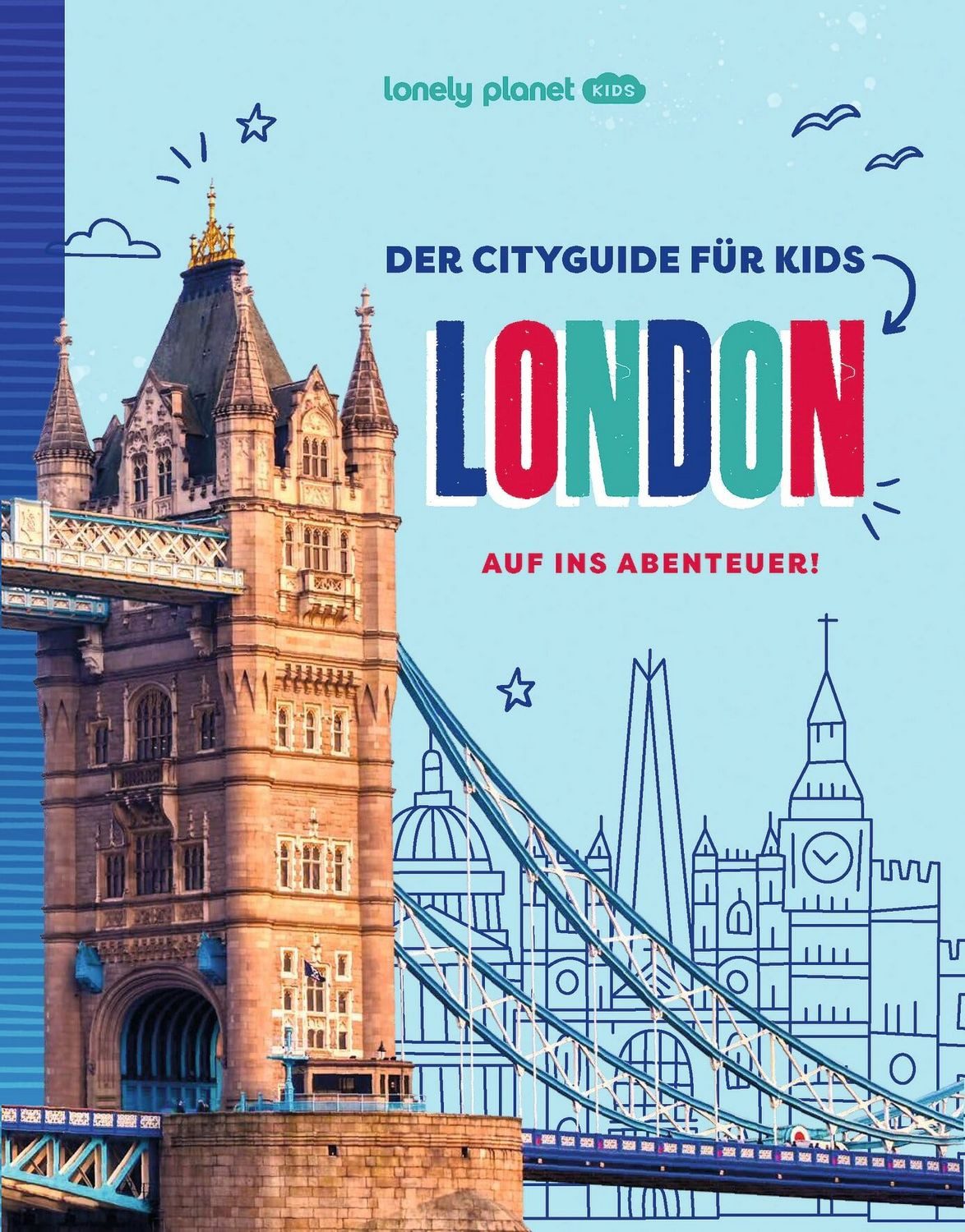 LONELY PLANET Kinderreiseführer Der Cityguide für Kids London / diverse