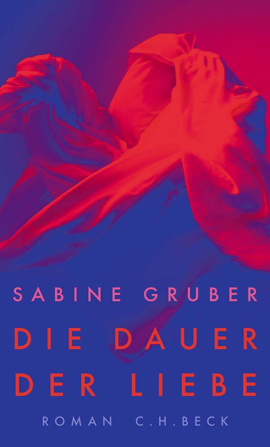Die Dauer der Liebe / Sabine Gruber