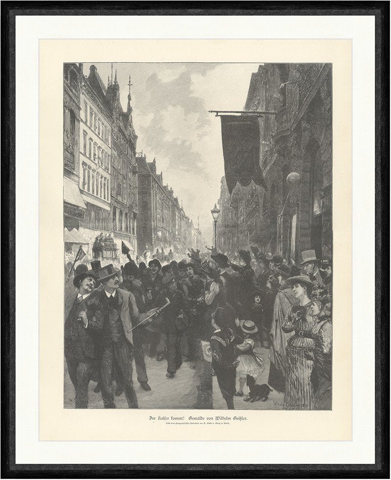 Kunstdruck Der Kaiser kommt Wilhelm Geißler Freude Volk 1891 Holzschnitt Faksimil, (1 St)