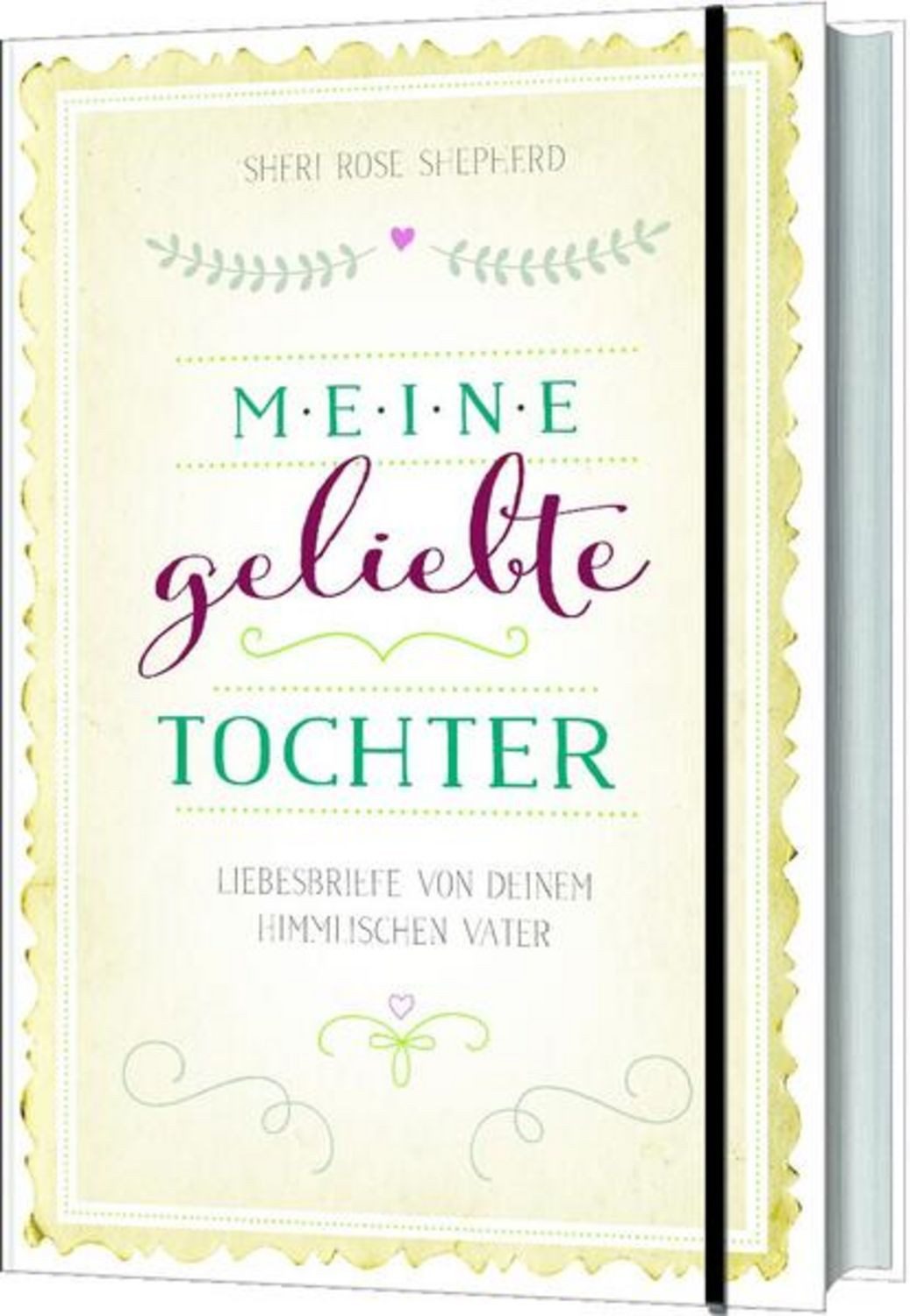 Meine geliebte Tochter / Sheri Rose Shepherd