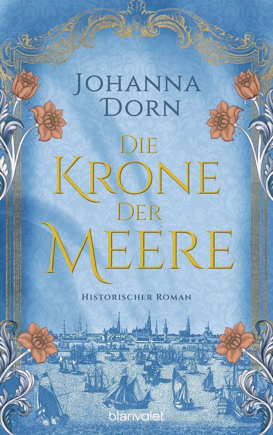 Die Krone der Meere / Johanna Dorn, Historischer Roman