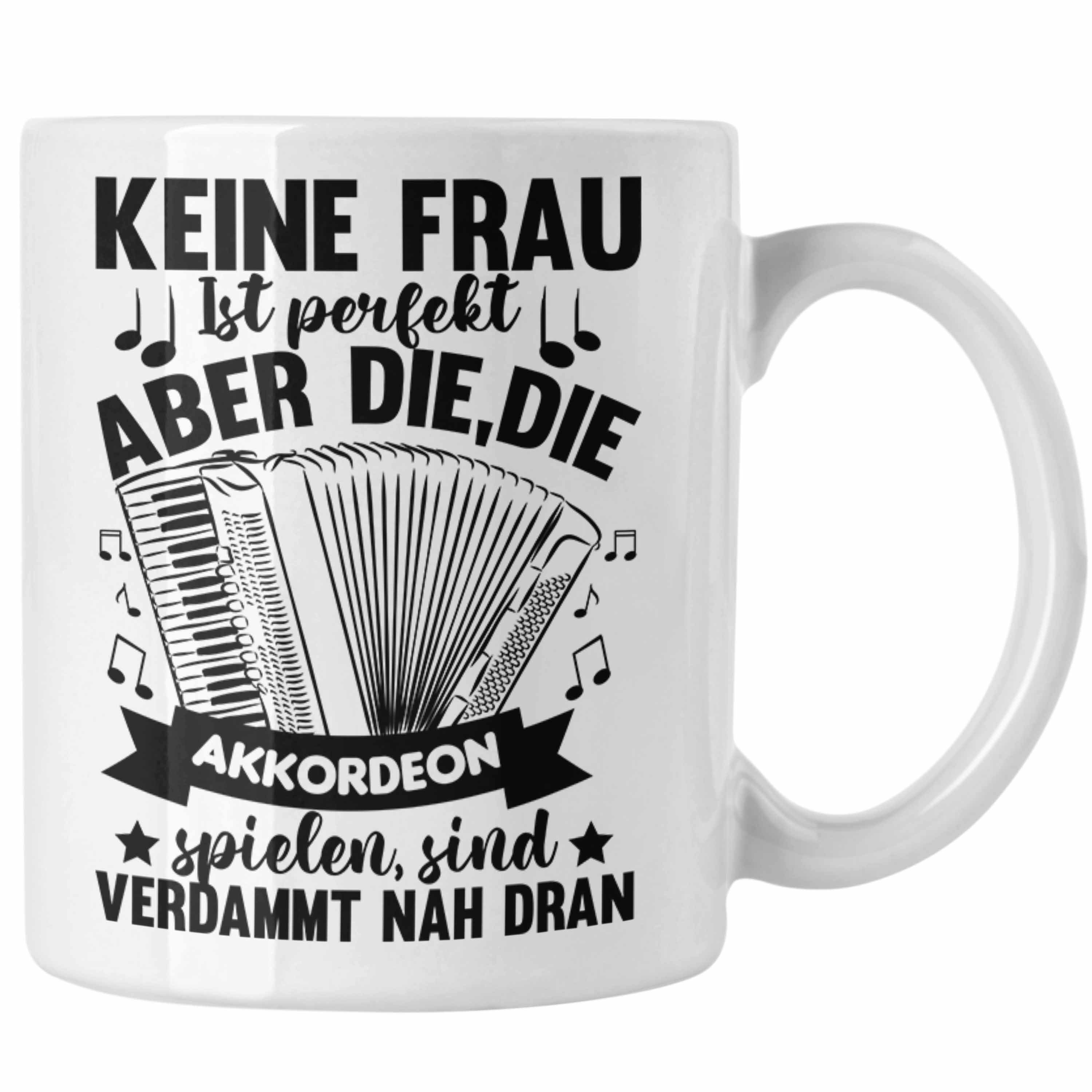 Trendation Tasse Trendation - Akkordeon Tasse Geschenk Akkordeon-Spielerin Geschenkidee Geburtstag Lustiger Spruch Weiss