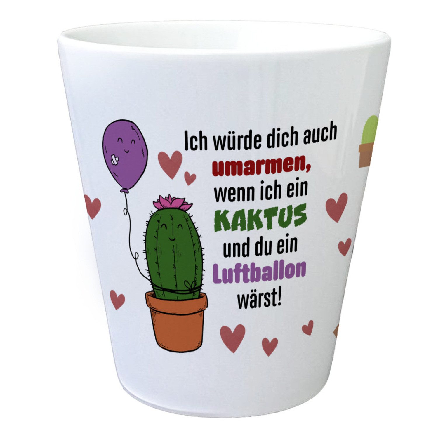 Blumentopf Kaktus Ballon Blumentopf mit Spruch Ich würde dich auch umarmen wenn