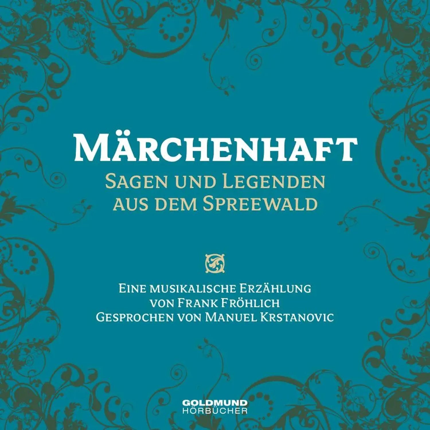 Hörspiel Märchenhaft - Sagen & Legenden aus dem Spreewald