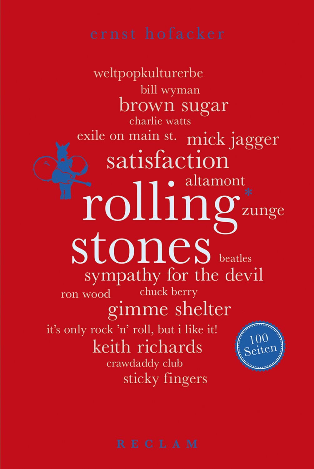 Rolling Stones. 100 Seiten / Ernst Hofacker