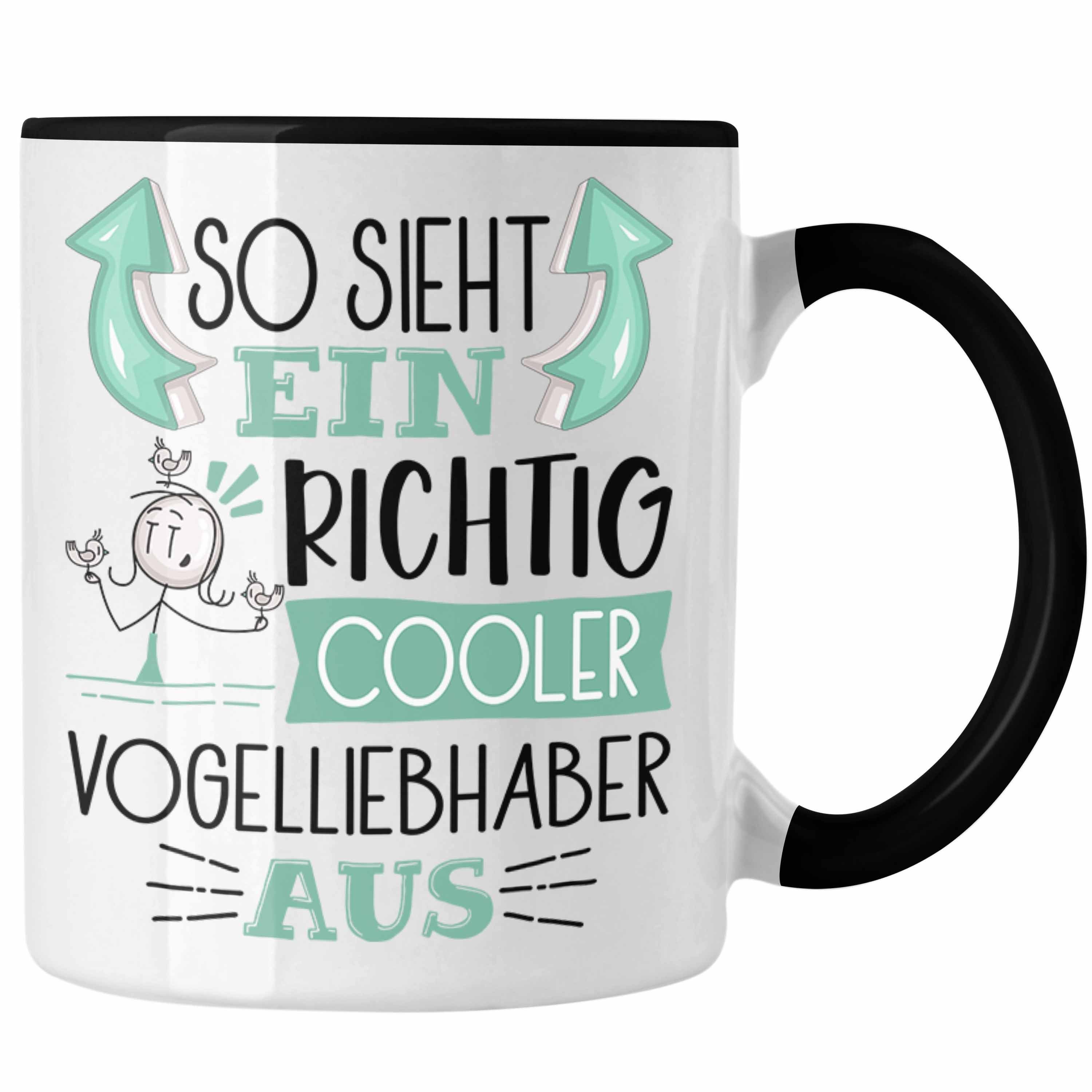 Trendation Tasse So Sieht Ein Richtig Cooler Vogelliebhaber Aus Tasse Geschenk für Voge Schwarz