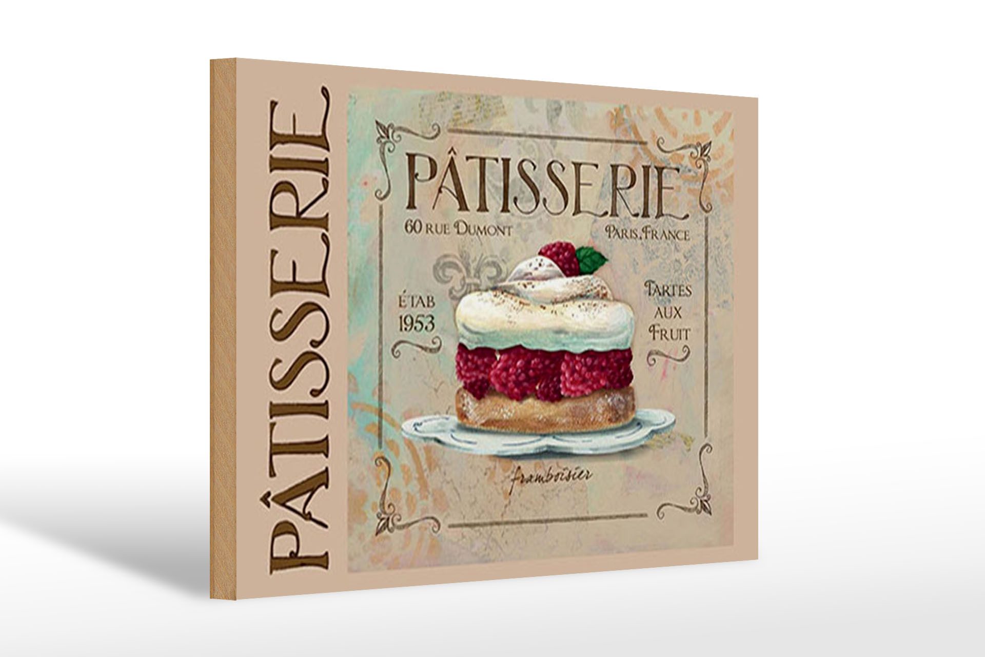 Holzbild Spruch 30x20cm Patisserie Paris Tartes Kuchen
