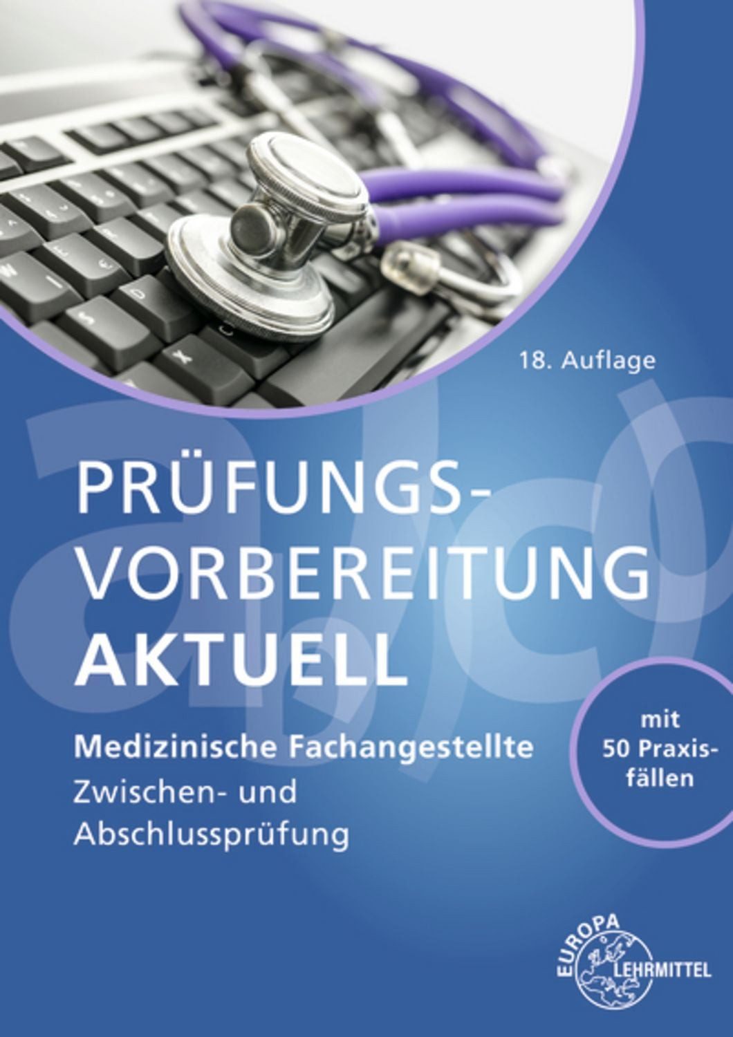 Prüfungsvorbereitung aktuell MFA / Susanne Nebel, Uwe Hoffmann, Patricia Aden, Helga Eitzenberger-Wollring, Claudia Geister