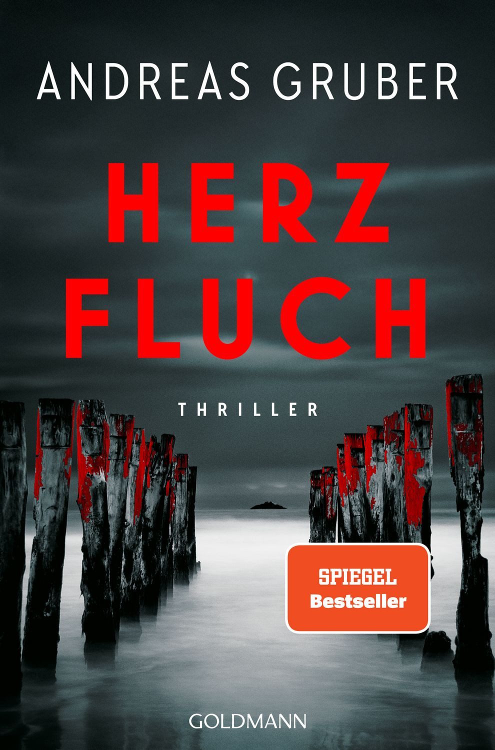 Belletristik Herzfluch Thriller - Der neue große Thriller des Nr. 1-SPIEGEL-Bestsel Andreas Gruber