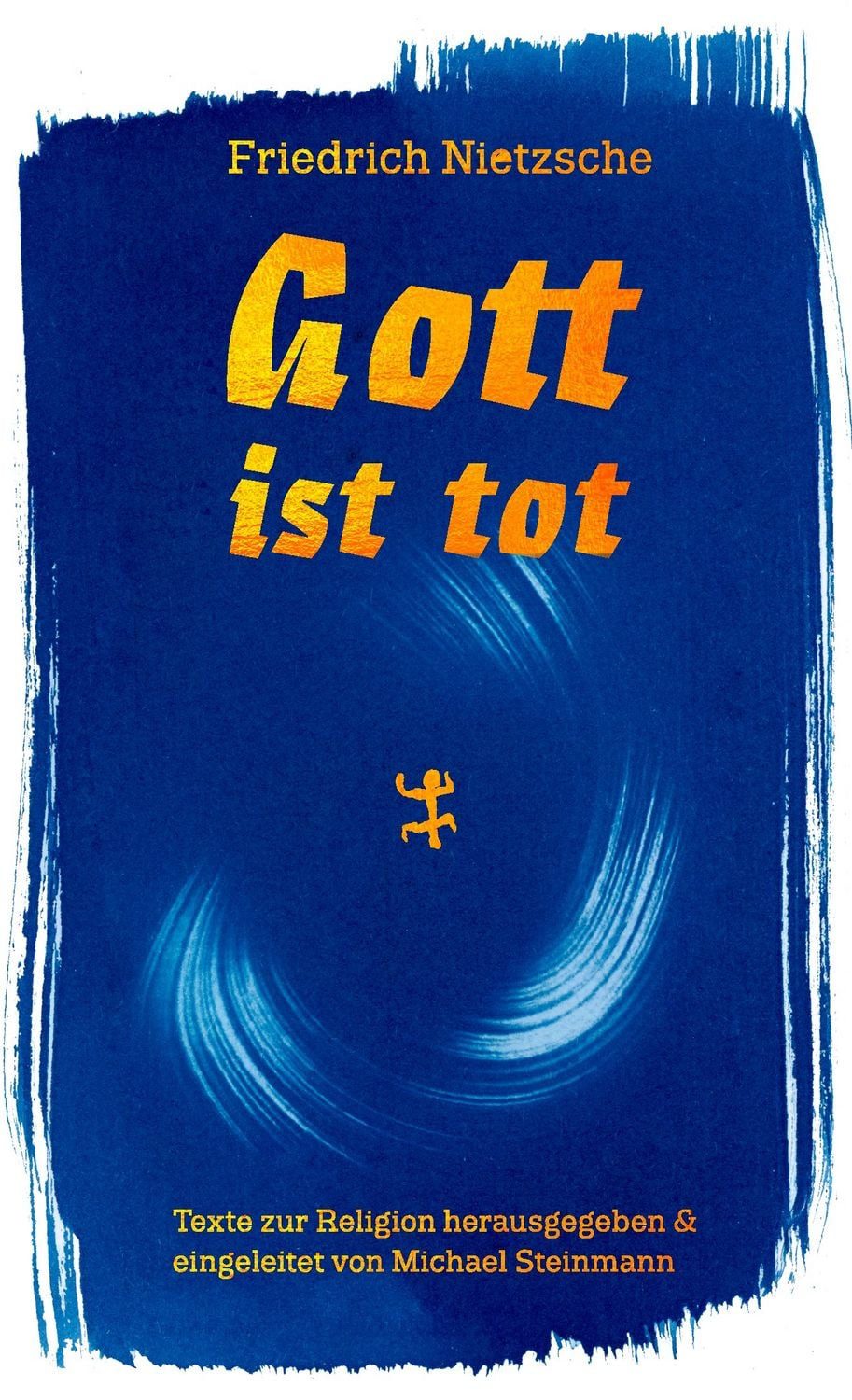 Gott ist tot / Friedrich Nietzsche