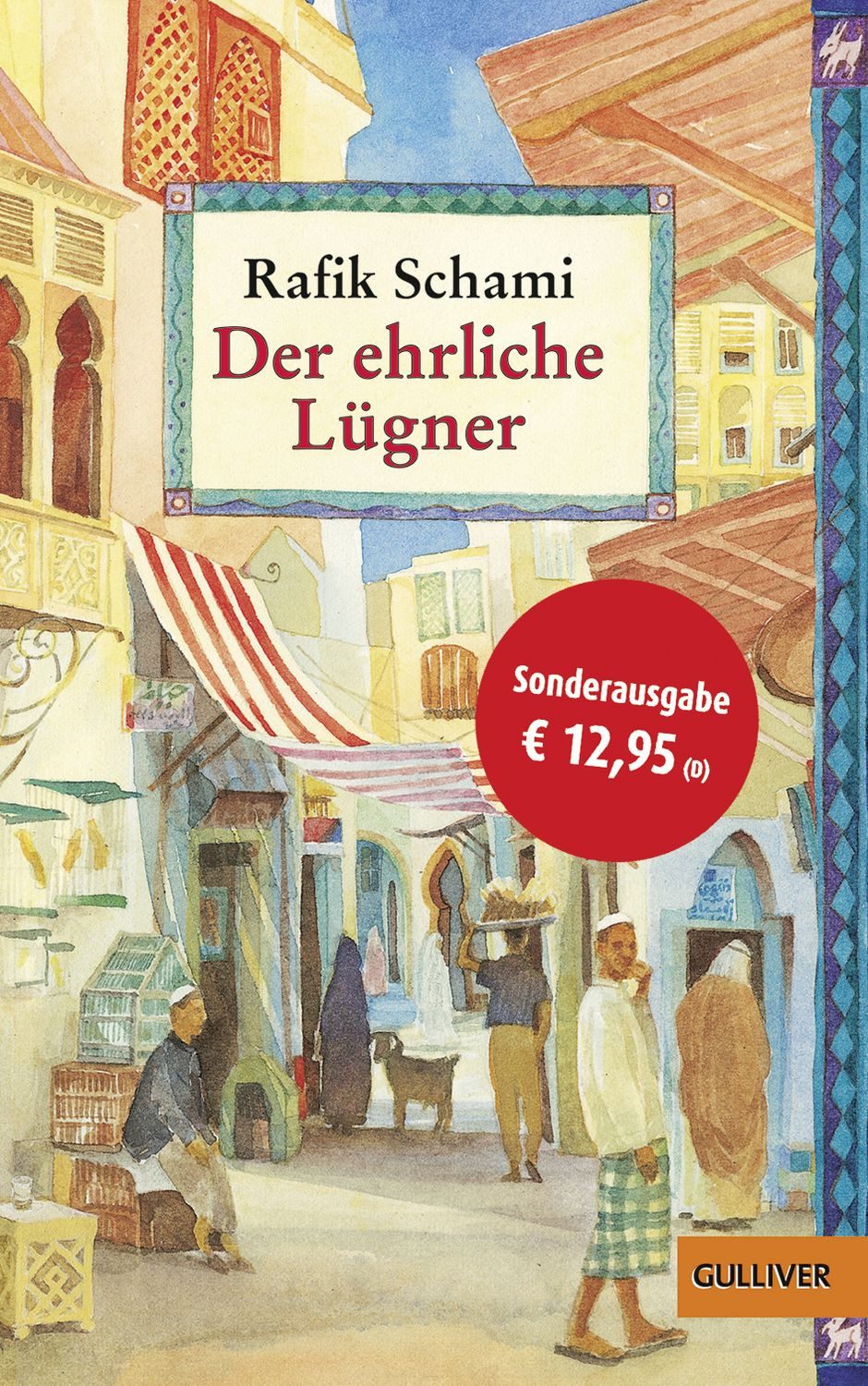 Der ehrliche Lügner / Rafik Schami