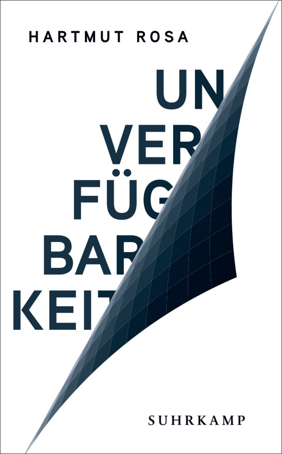 Unverfügbarkeit / Hartmut Rosa