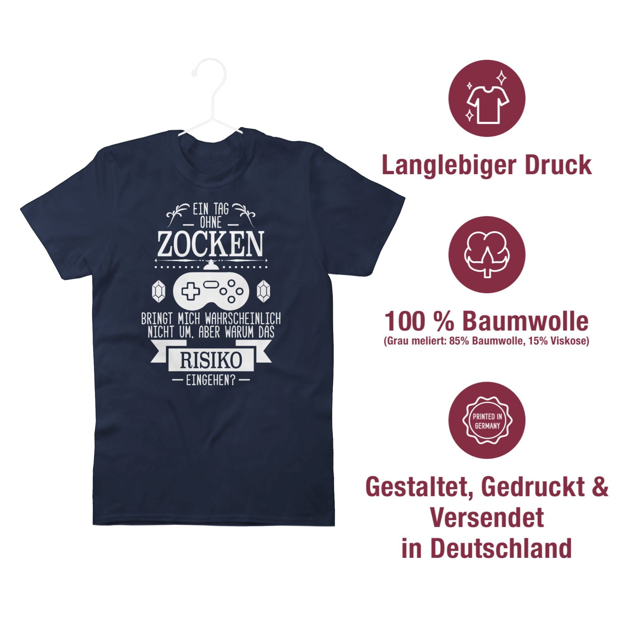 Shirtracer T-Shirt Ein Tag ohne Zocken Nerd Geschenke