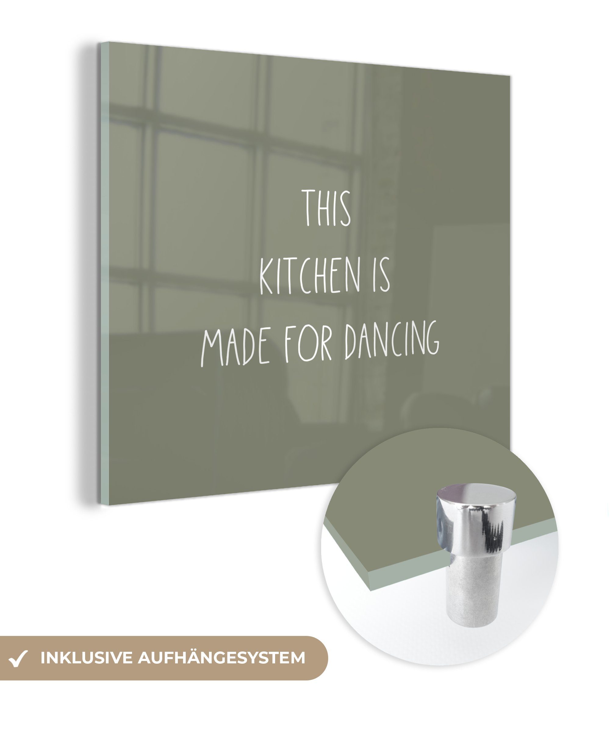 MuchoWow Acrylglasbild Zitate - Sprichwörter - Diese Küche ist zum Tanzen gemacht - Küche, (1 St), Glasbilder - Bilder auf Glas Wandbild - Foto auf Glas - Wanddekoration