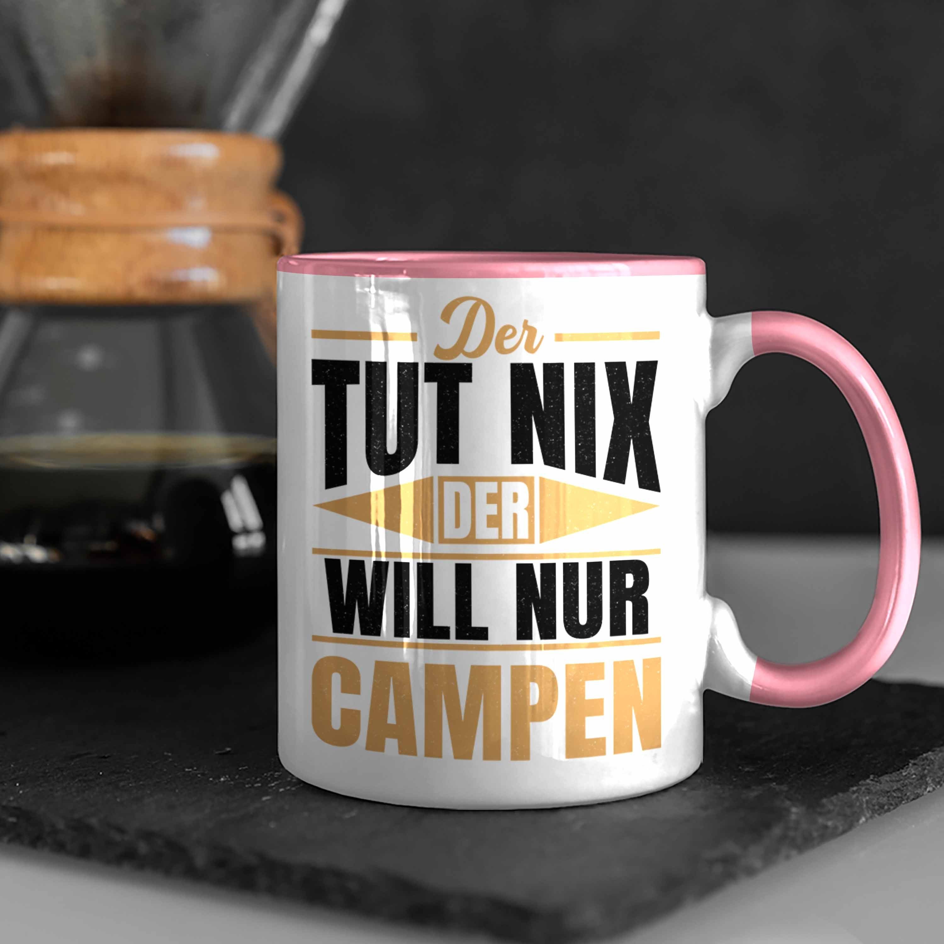 Geschenk Tasse Der Der Nur Nix Campen Tasse Rosa Tut Wohnmobil Geschenkidee Camper Wohnmobilfahrer Will Lustig - Trendation Trendation