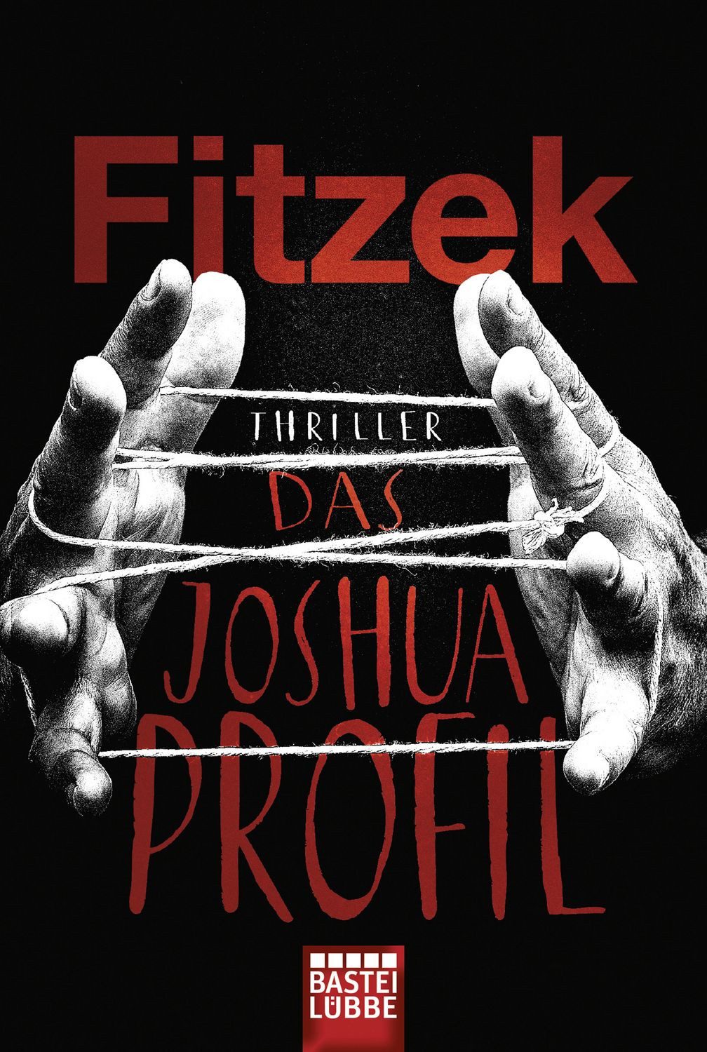 Das Joshua-Profil / Sebastian Fitzek
