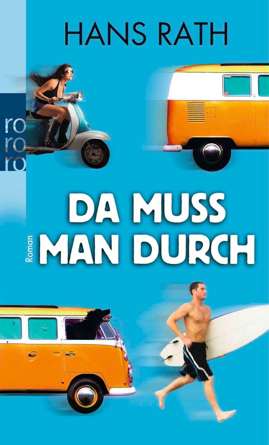 Da muss man durch / Hans Rath