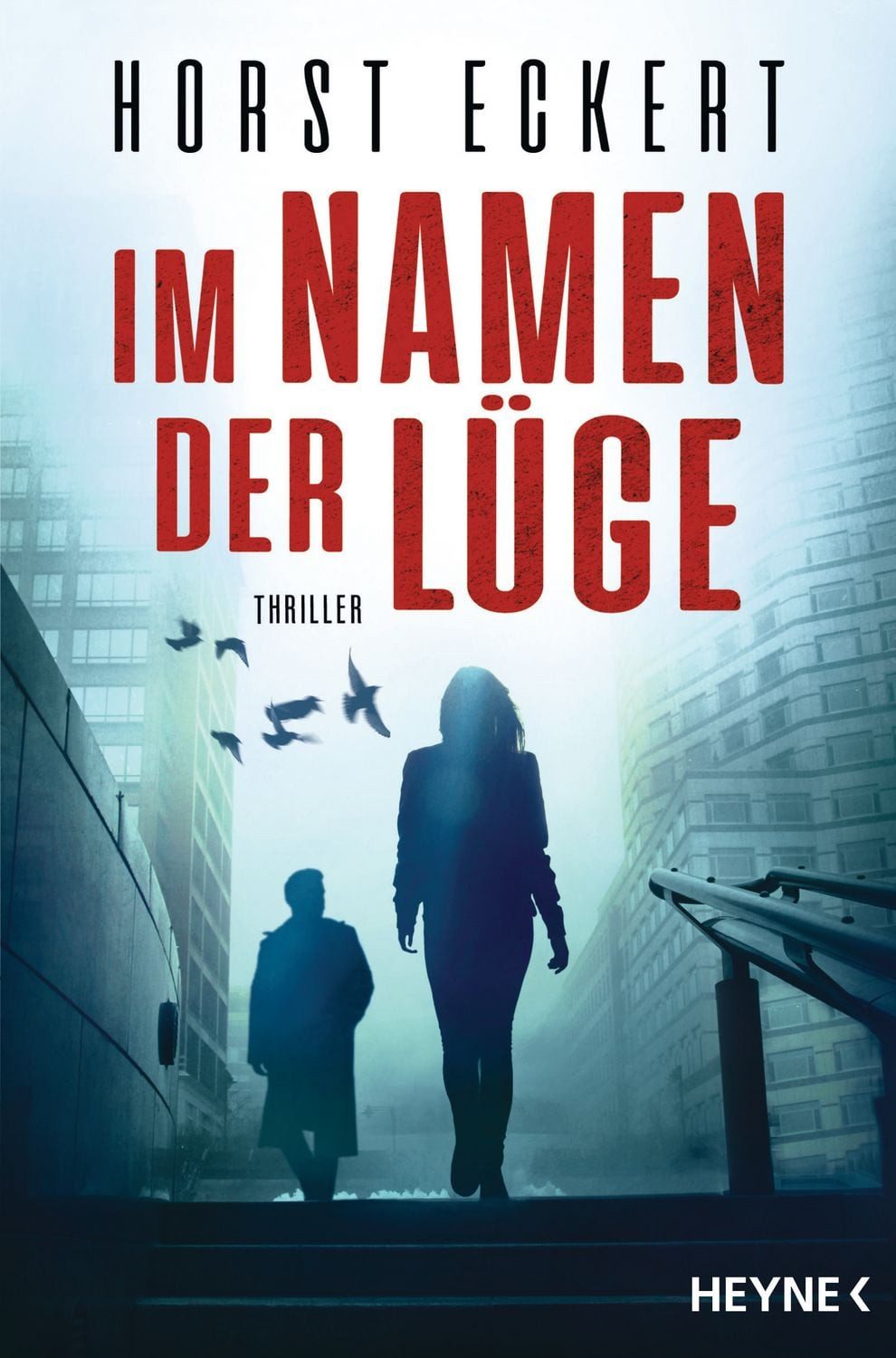 Im Namen der Lüge / Horst Eckert