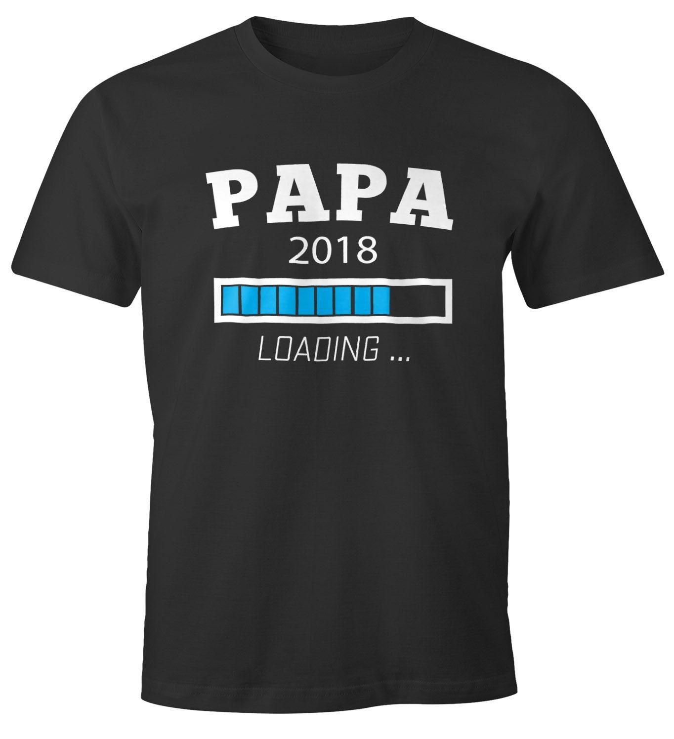 MoonWorks Print-Shirt Papa 2018 Loading Shirt Herren T-Shirt Moonworks® mit Print schwarz