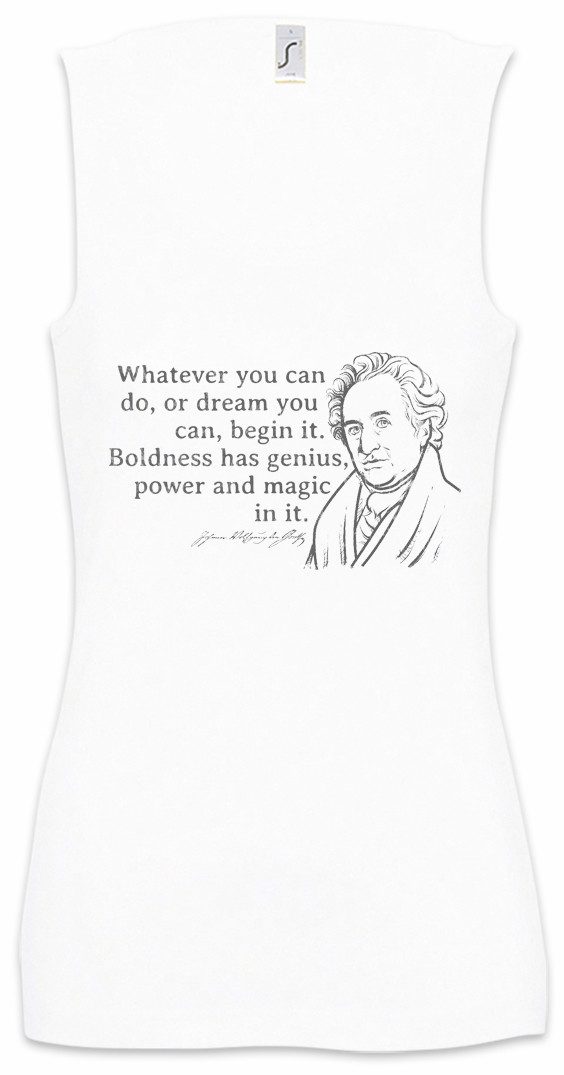Tanktop Goethe Whatever You Can Do Ärmelloses Damen T-Shirt Johann Wolfgang