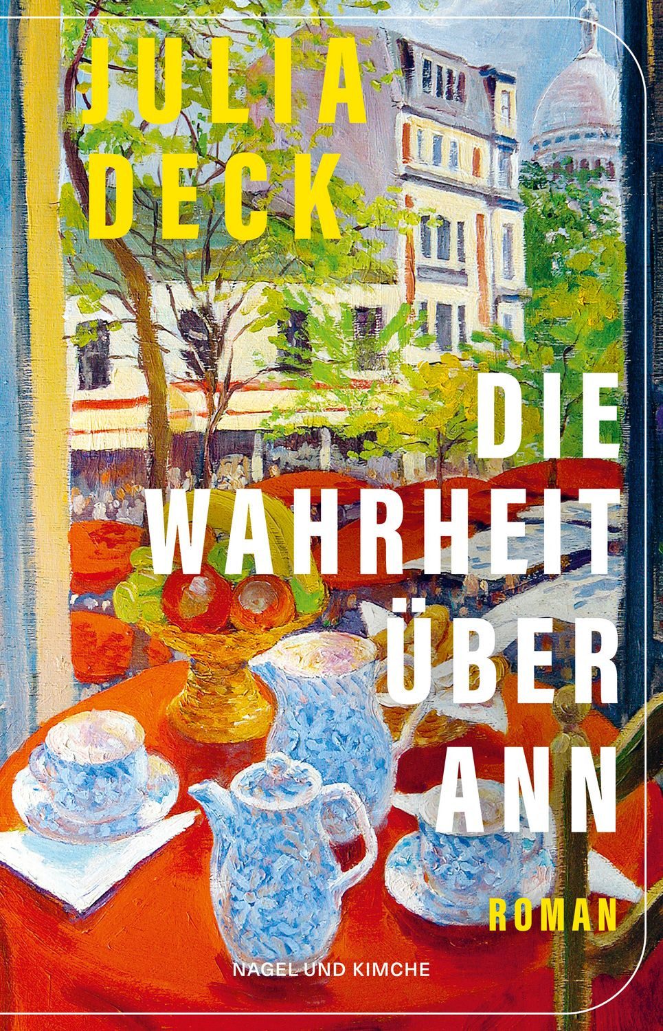 Die Wahrheit über Ann / Julia Deck