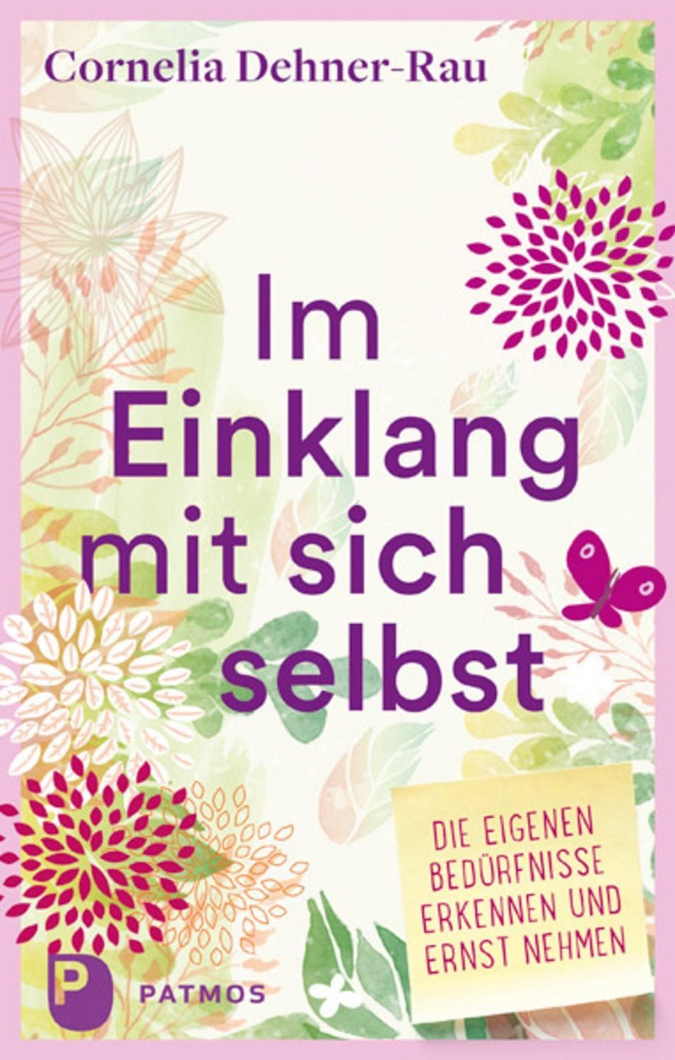 Im Einklang mit sich selbst / Cornelia Dehner-Rau