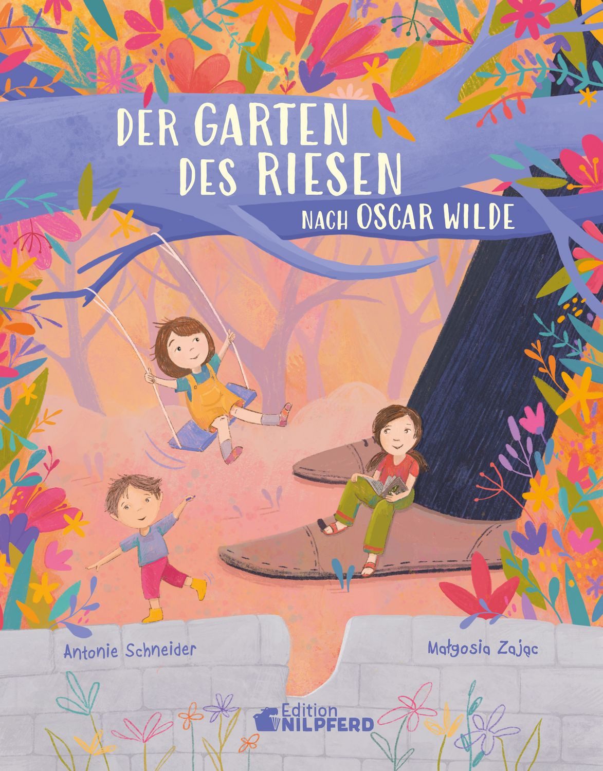 Der Garten des Riesen / Antonie Schneider