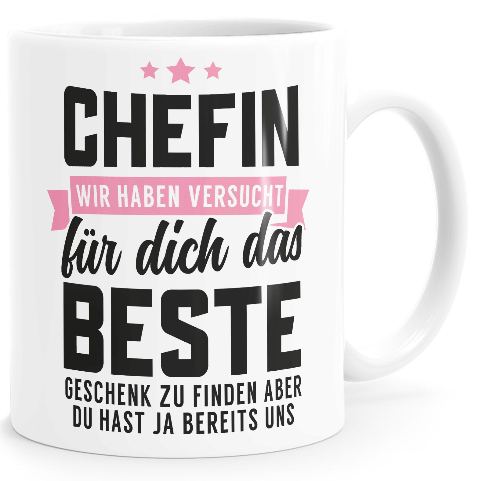 MoonWorks Tasse Kaffee-Tasse Spruch Chefin Wir haben versucht das beste Geschenk für, Keramik
