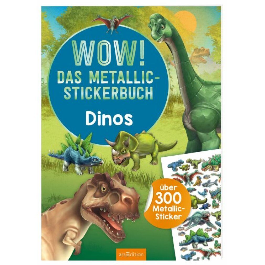 Ars Edition Ярлыки Wow! Das Metallic-Stickerbuch - Dino