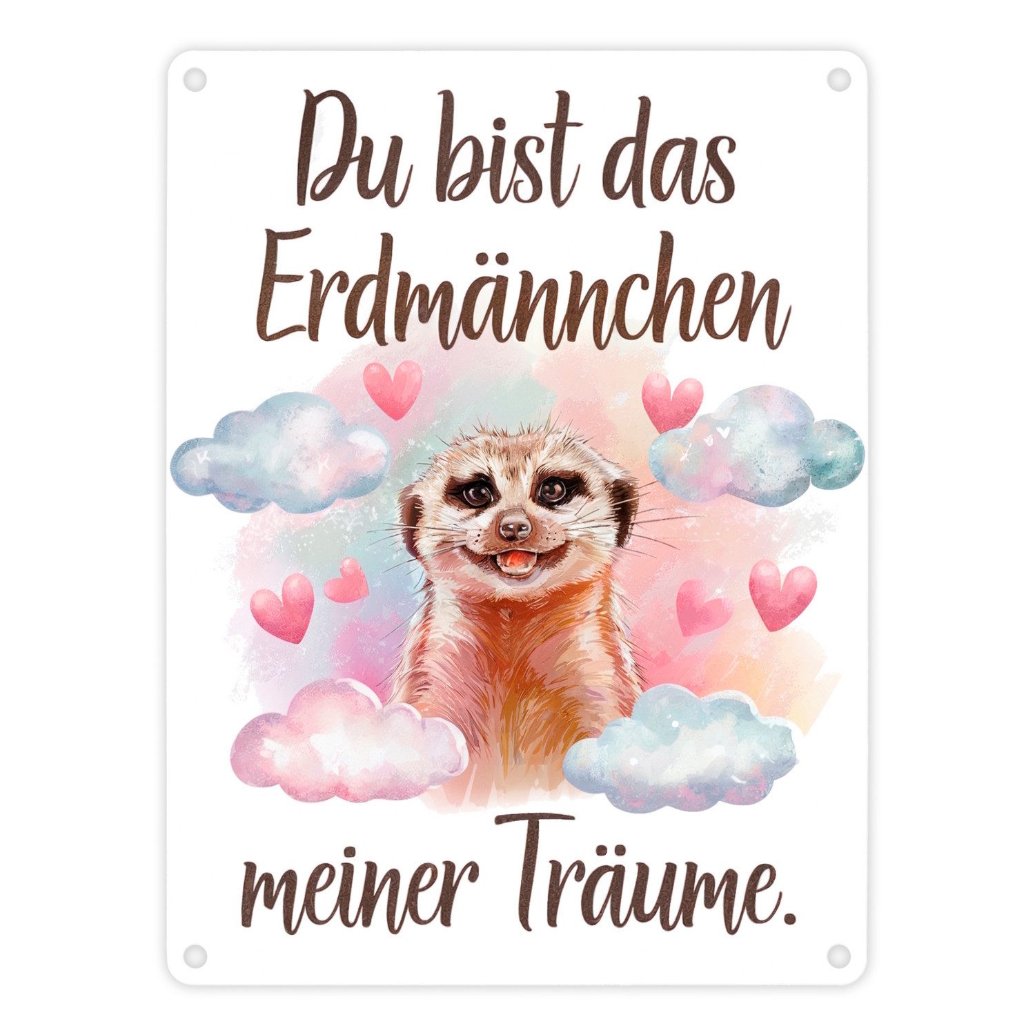 Metallschild Erdmännchen meiner Träume Metallschild in 15x20 cm