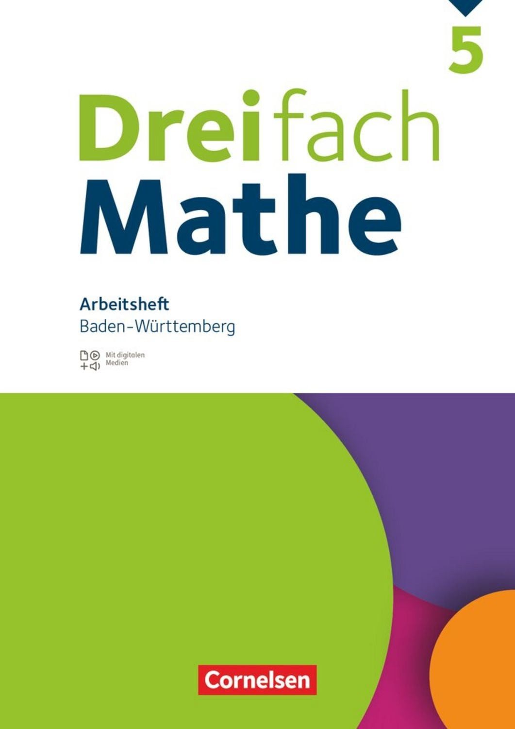 Dreifach Mathe - Baden-Württemberg - 5. Schuljahr / Christina Tippel, Mesut Yurt, Hanno Wieczorek
