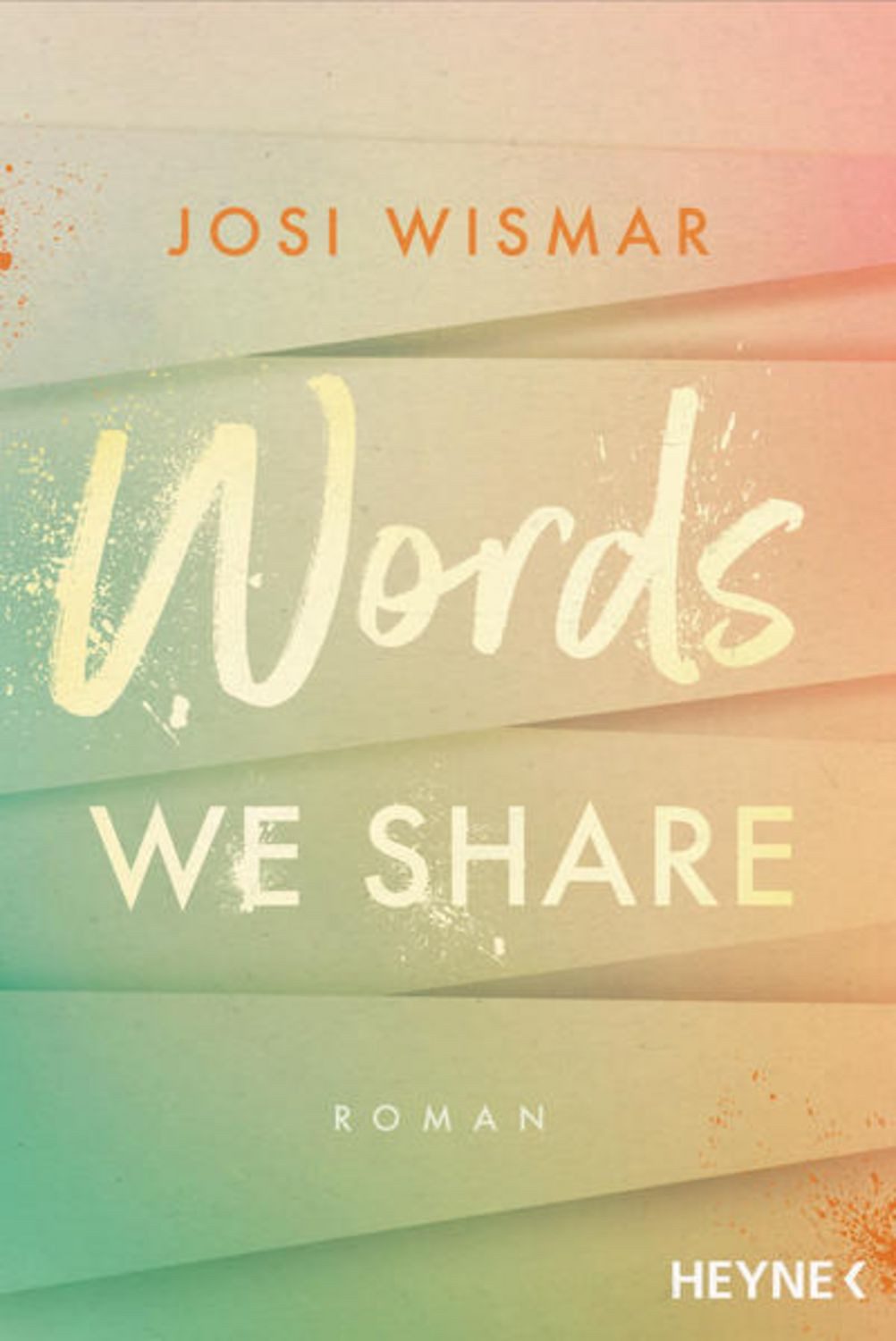 Words We Share / Josi Wismar