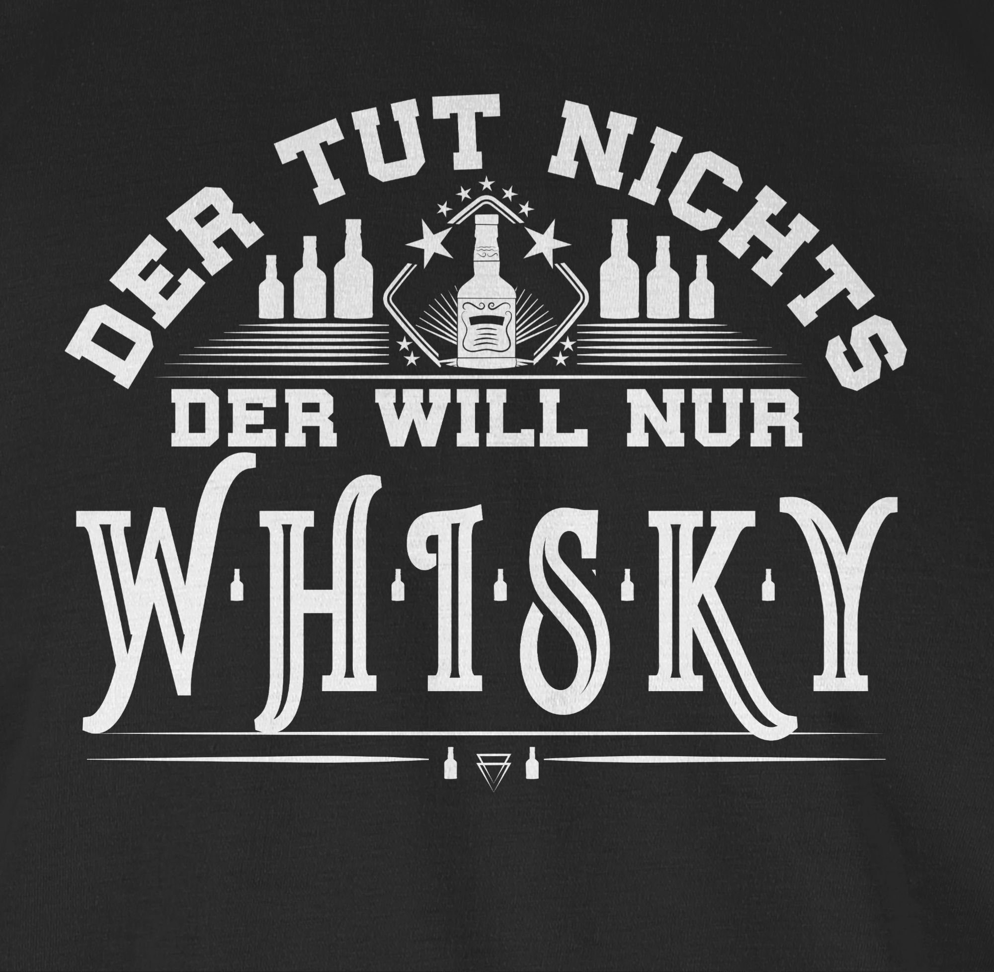 Spruch Whiskyliebhaber will Geschenk Shirtracer 01 nur mit Whisky Schwarz Sprüche T-Shirt Der Statement