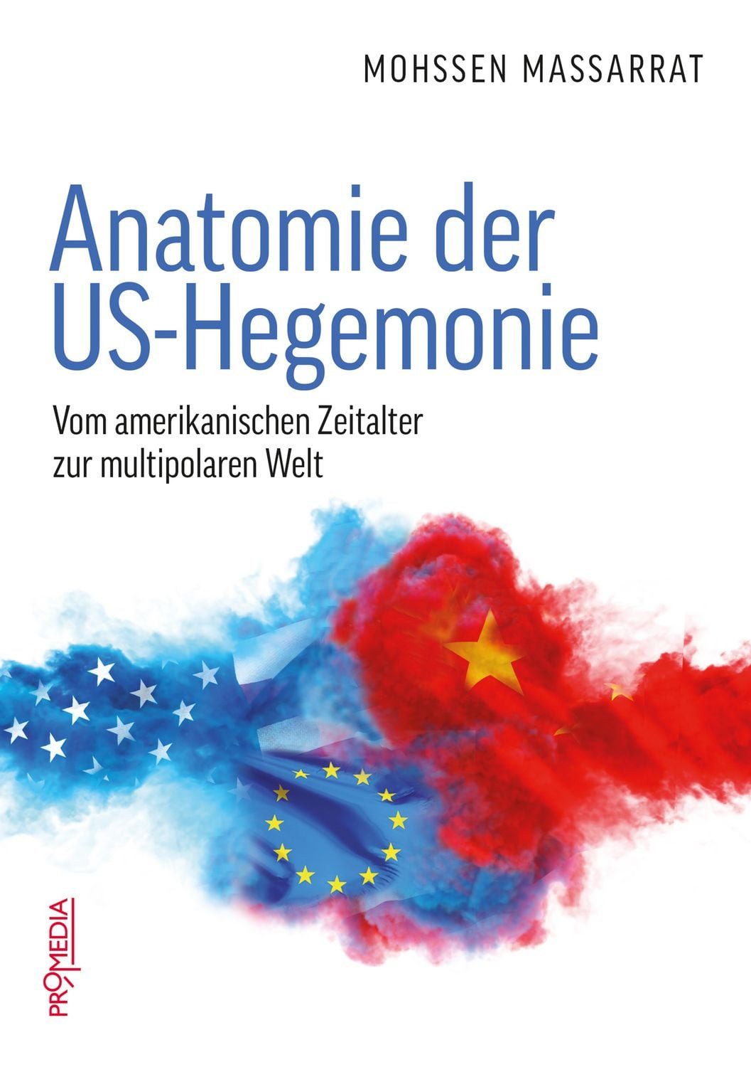 Anatomie der US-Hegemonie / Mohssen Massarrat