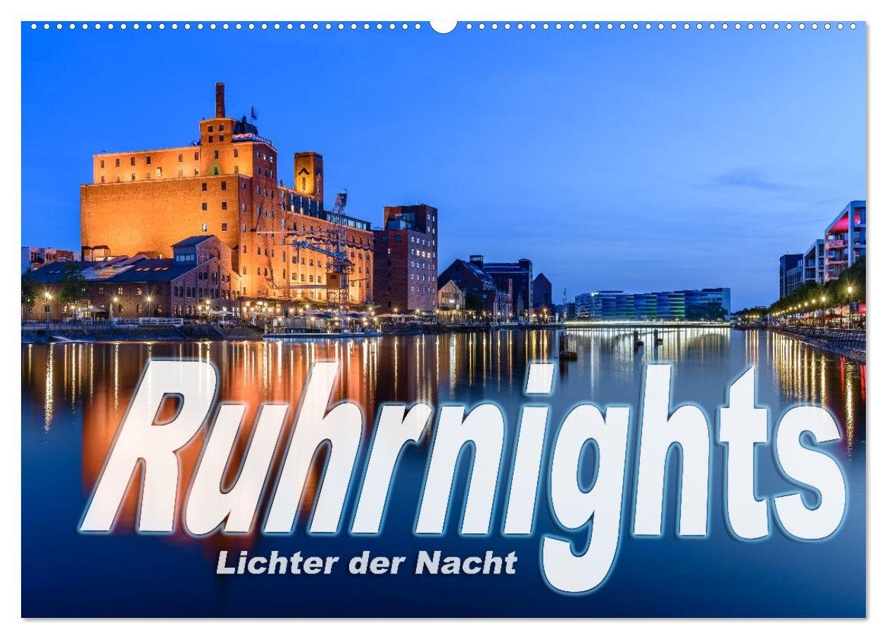 CALVENDO Wandkalender Ruhrnights (Wandkalender 2025 DIN A2 quer), CALVENDO Monatskalender