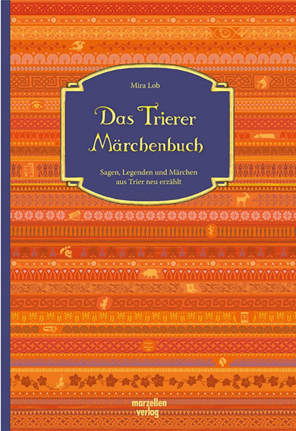 Das Trierer Märchenbuch / Mira Lob