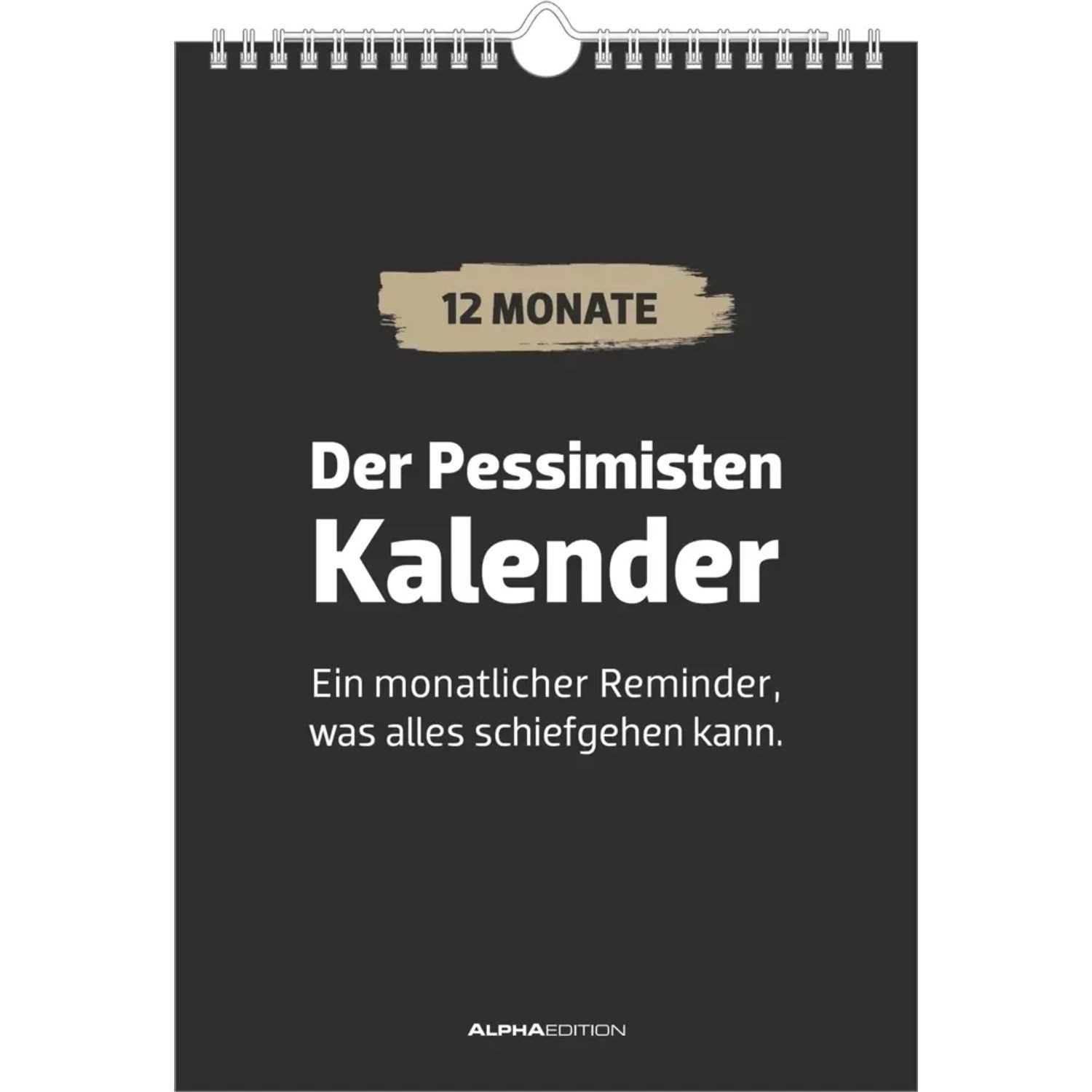 NEUMANN Wandkalender Der Pessimisten Kalender