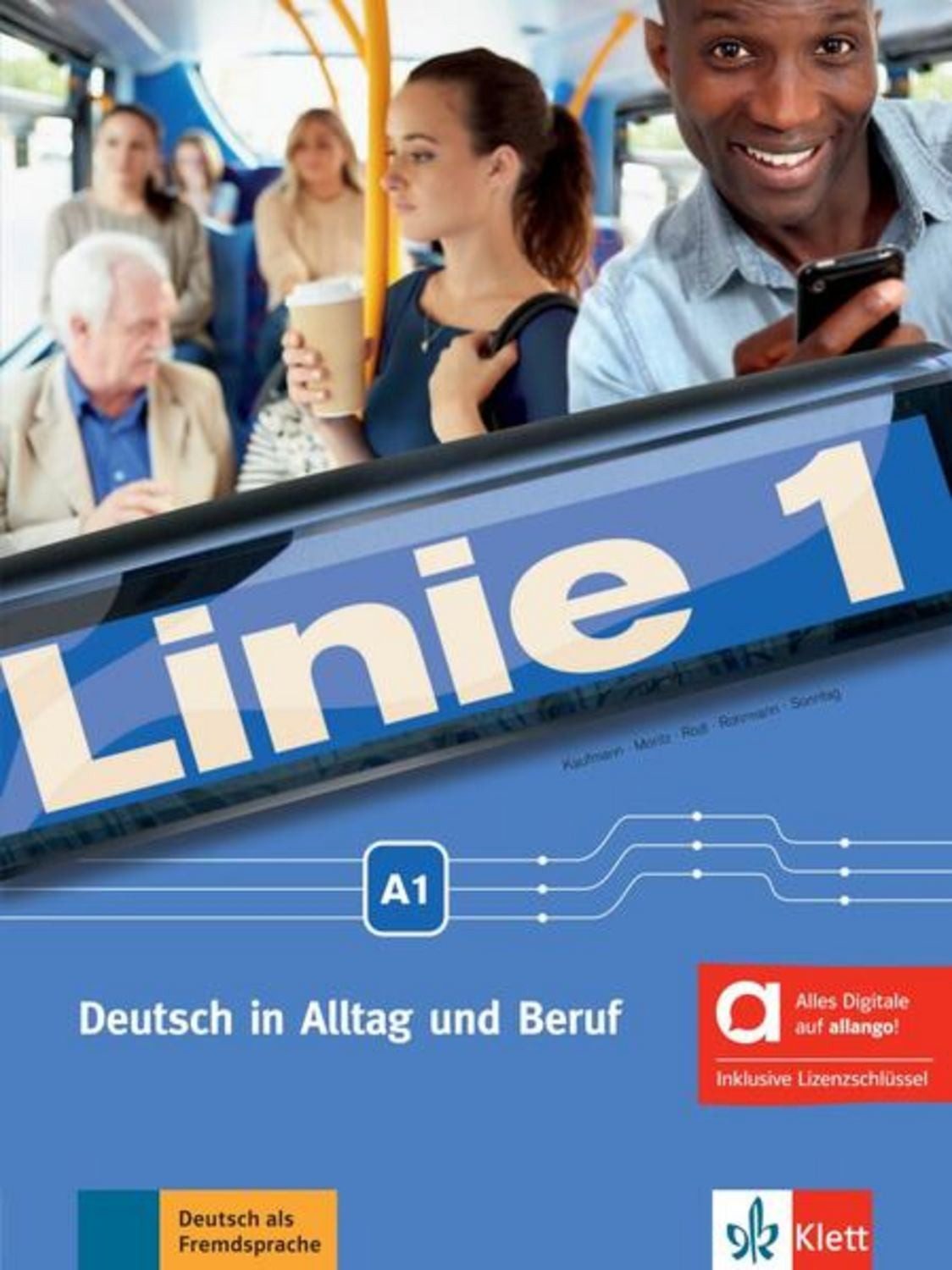 Linie 1 A1 – Hybride Ausgabe allango / Susan Kaufmann, Ulrike Moritz, Margret Rodi, Lutz Rohrmann, Ralf Sonntag