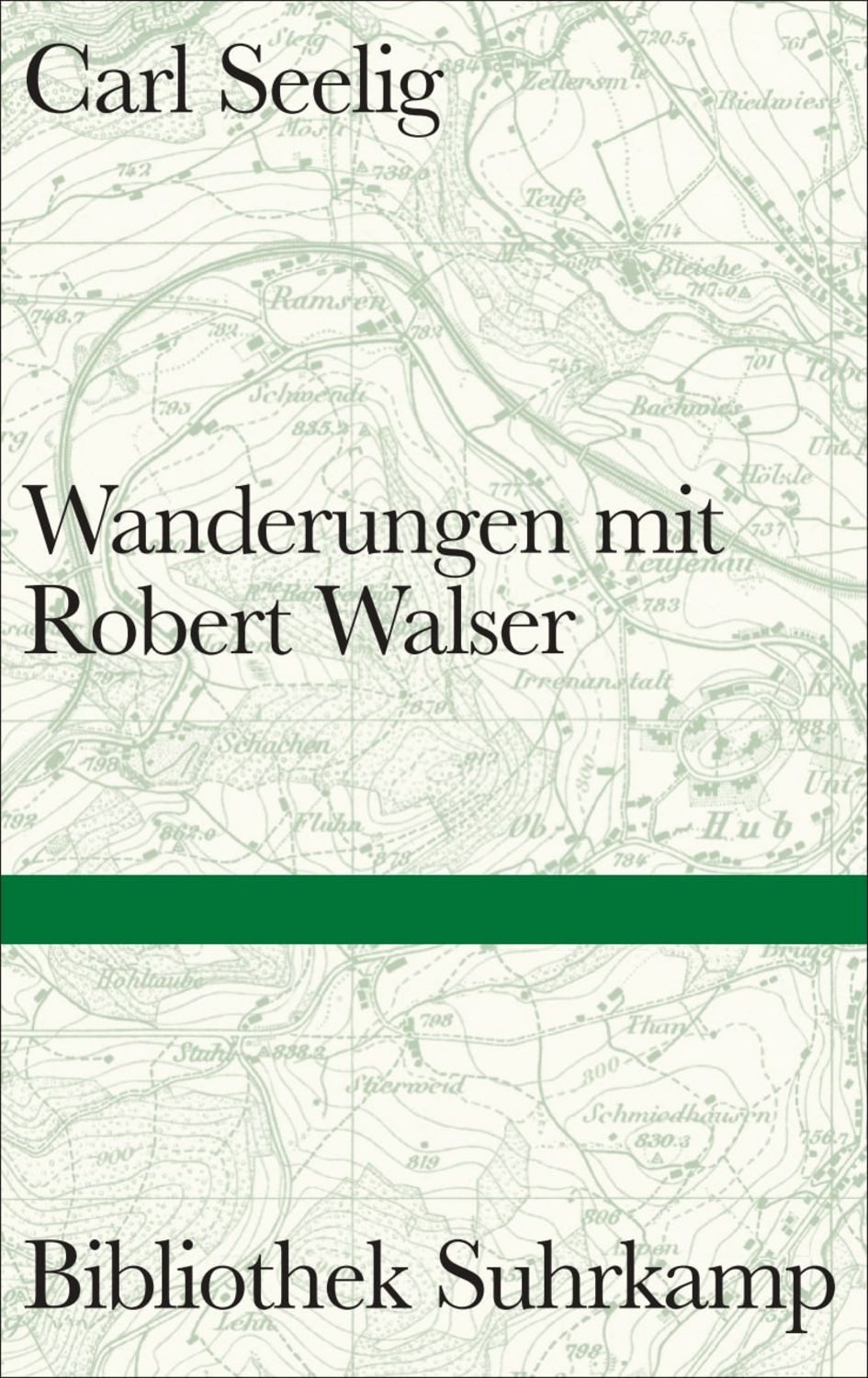 Wanderungen mit Robert Walser / Carl Seelig