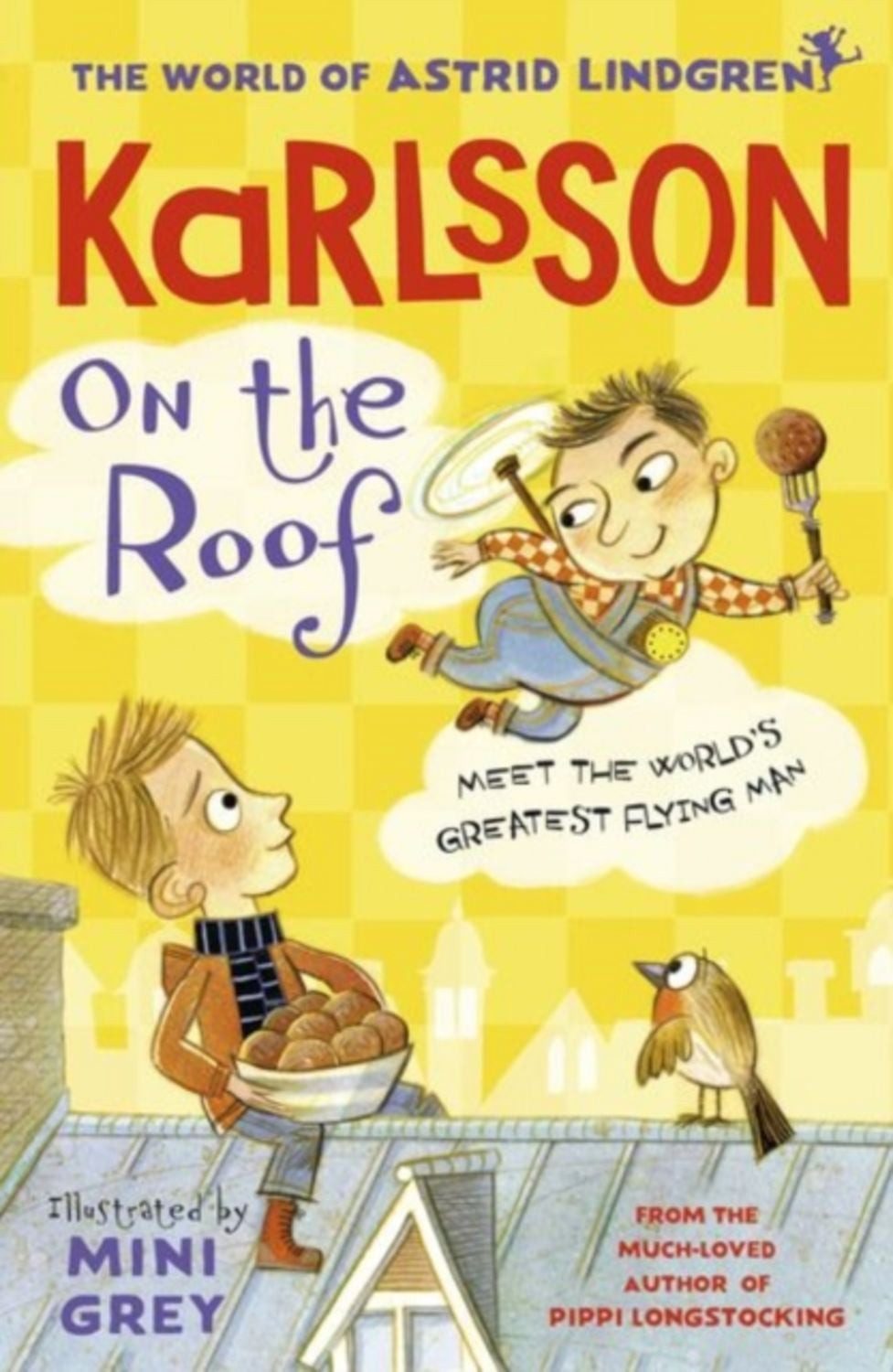 Karlsson on the Roof / Astrid Lindgren
