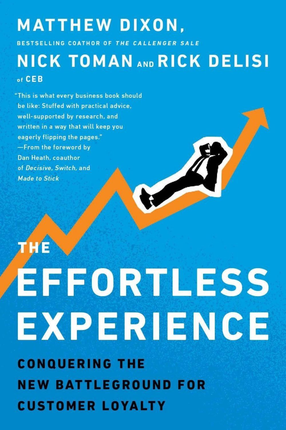 The Effortless Experience / Matthew Dixon, Nicholas Toman, Rick DeLisi