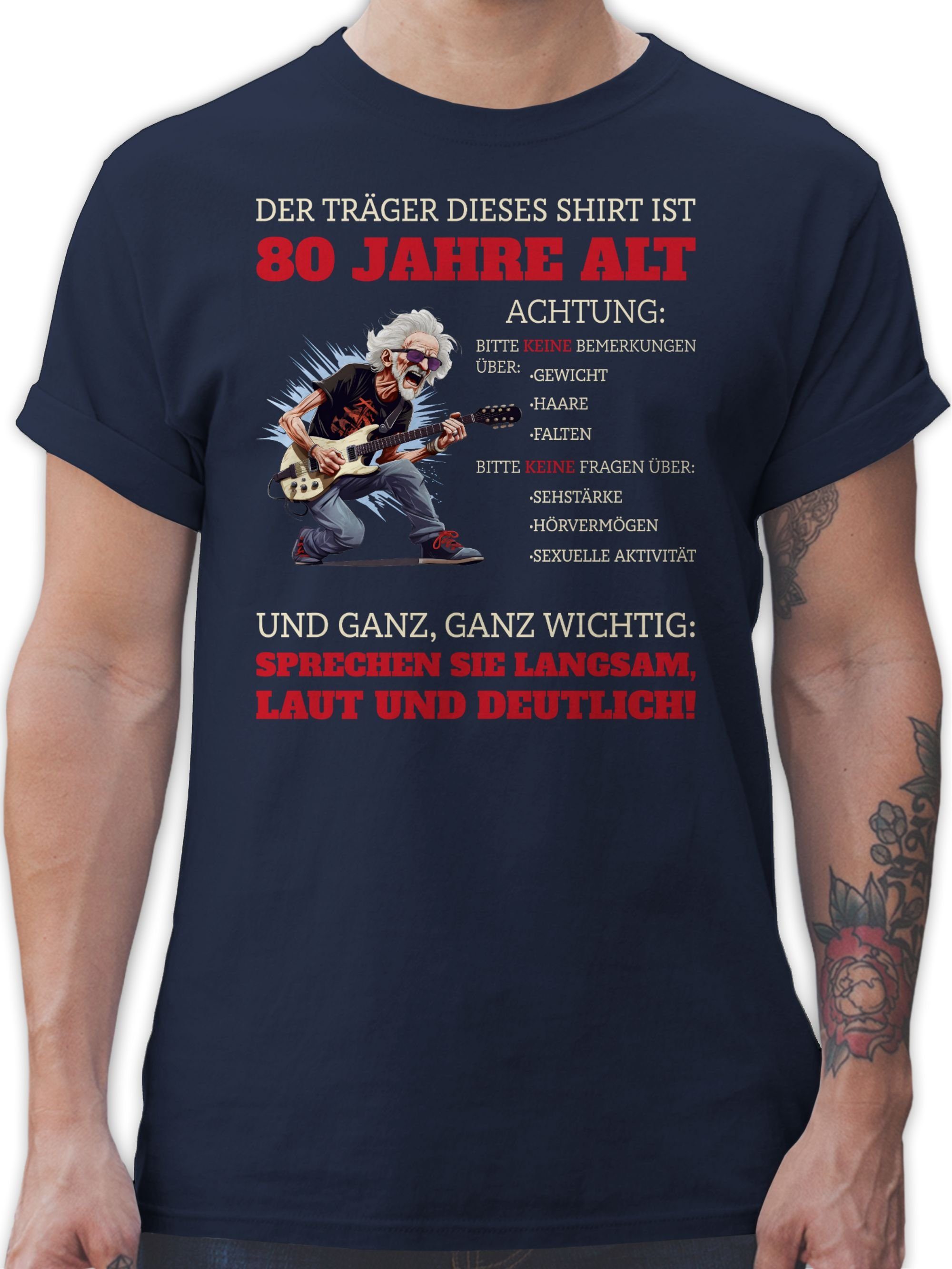 Shirtracer T-Shirt Alter Sack 80 - Der Träger dieses Shirt ist 80 Jahre 80. Geburtstag 02 Navy Blau