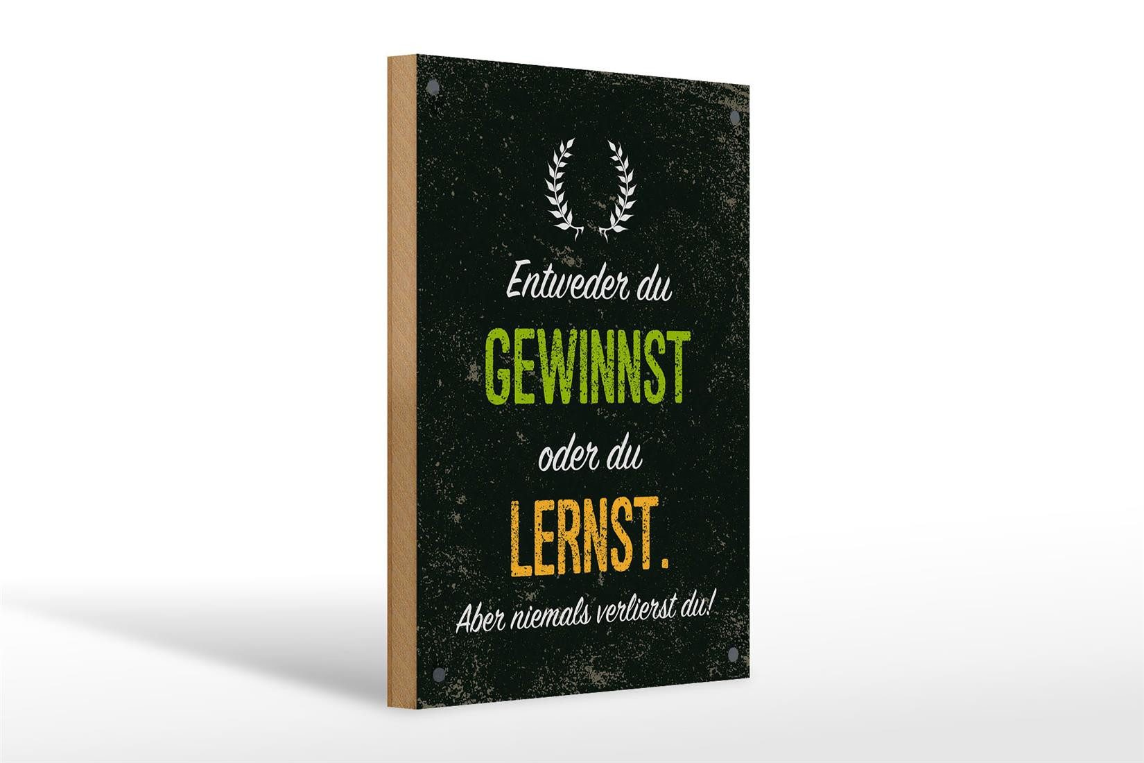 Holzbild Spruch Entweder du gewinnst oder lernst 20x30cm