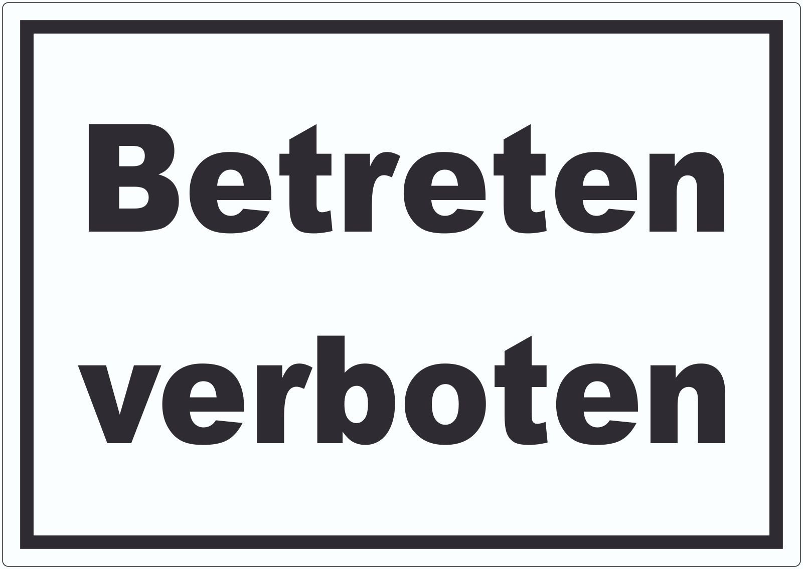 Hinweisschild Betreten verboten Schild schwarz-weiß